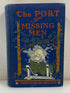 The Port of Missing Men by Meredith Nicholson HC 1907