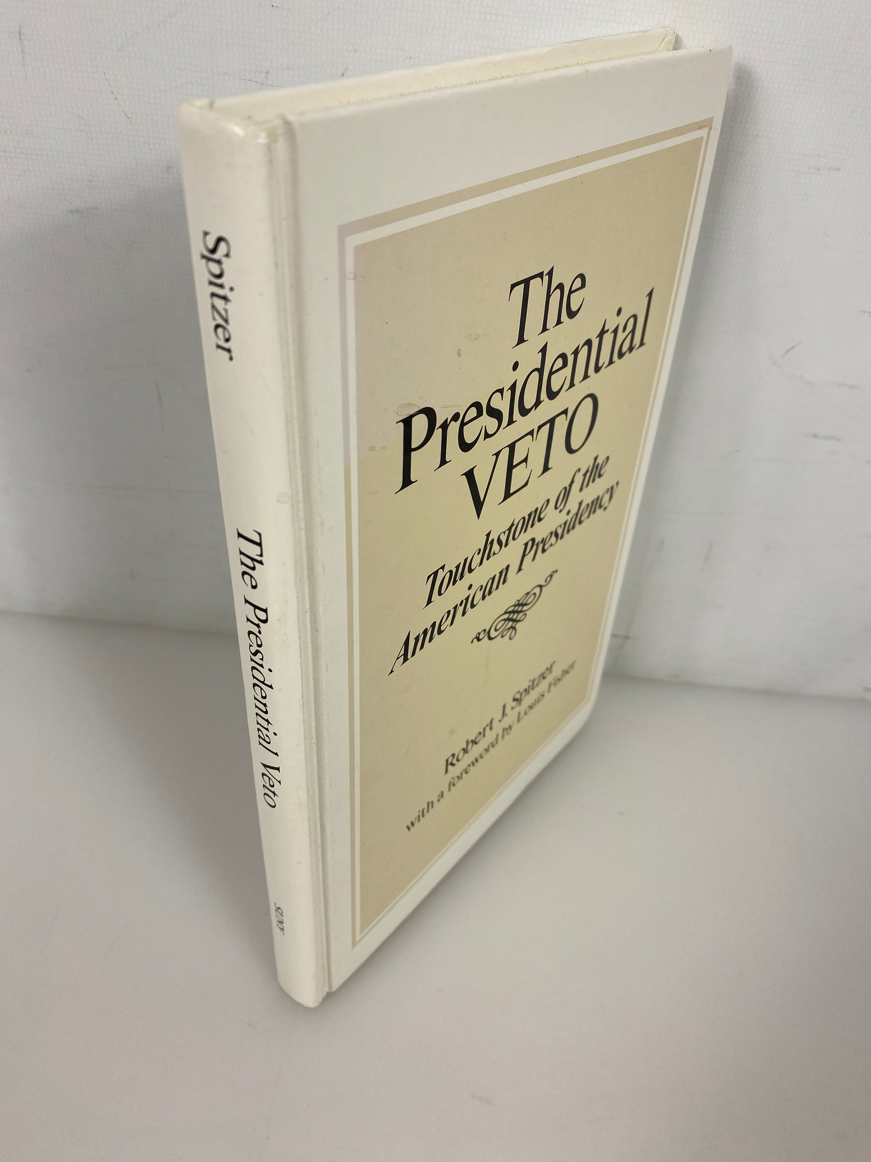 The Presidential Veto Robert Spitzer 1988 *signed*