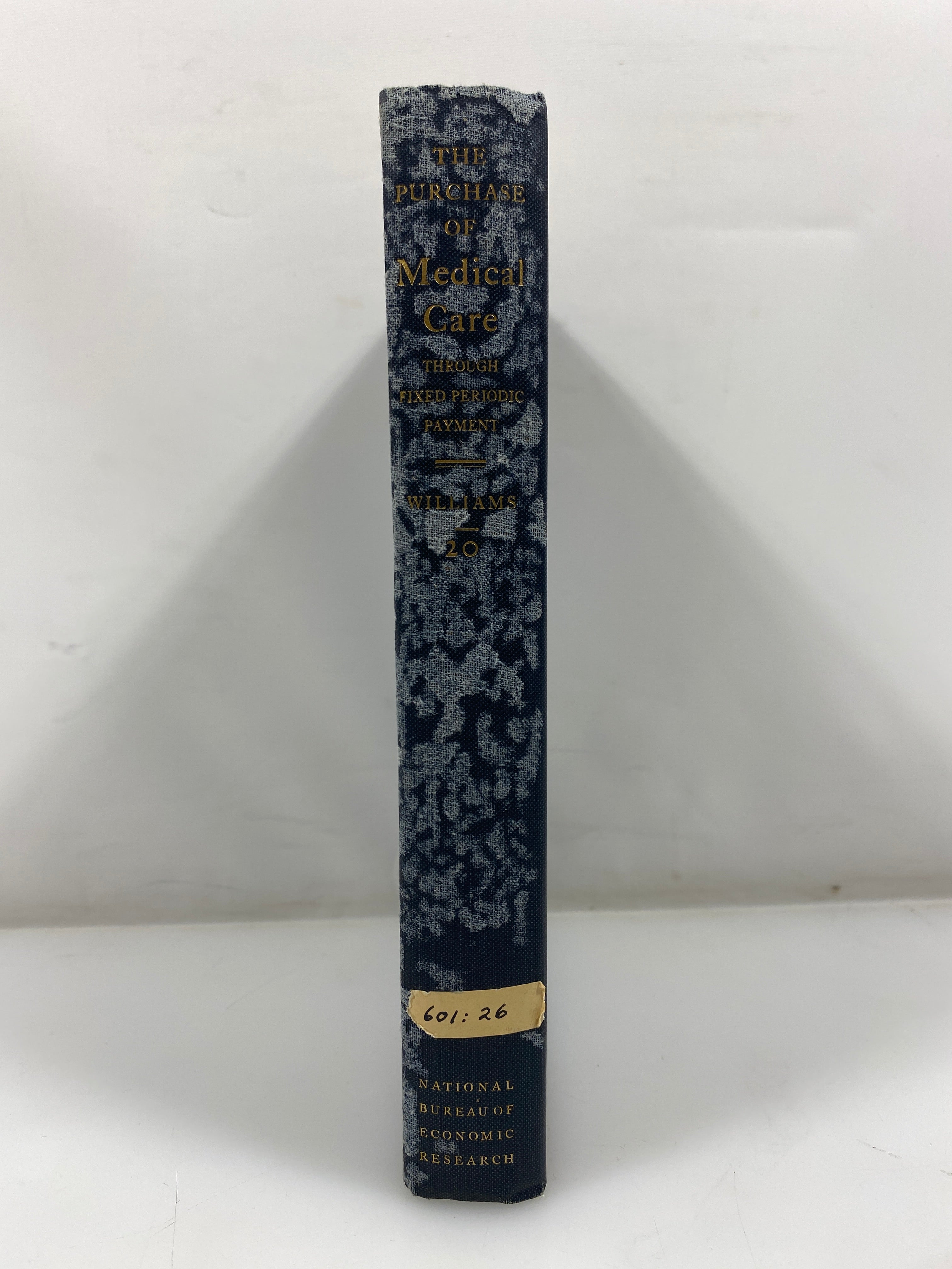The Purchase of Medical Care by Pierce Williams Ex-library 1932 HC