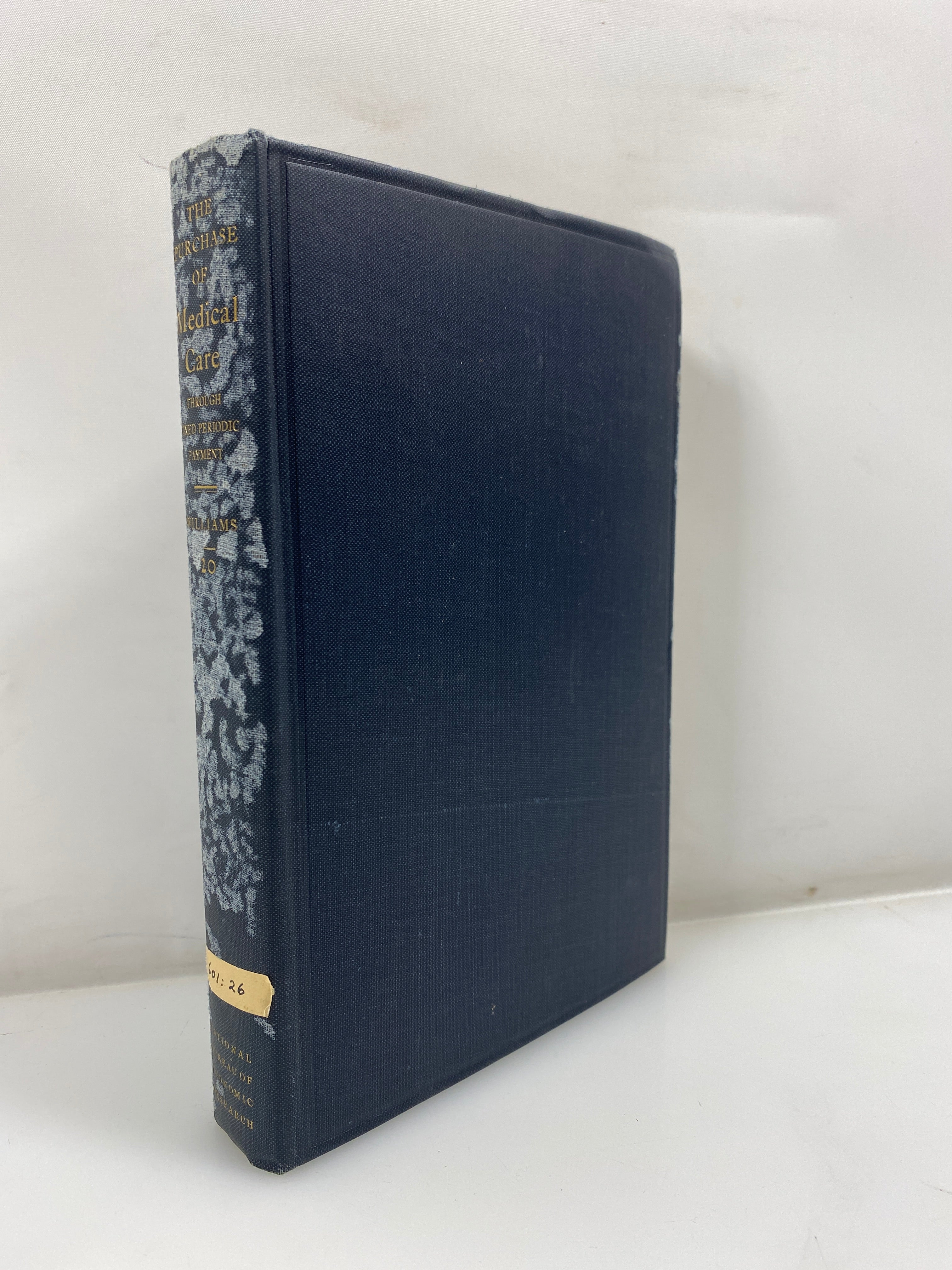 The Purchase of Medical Care by Pierce Williams Ex-library 1932 HC