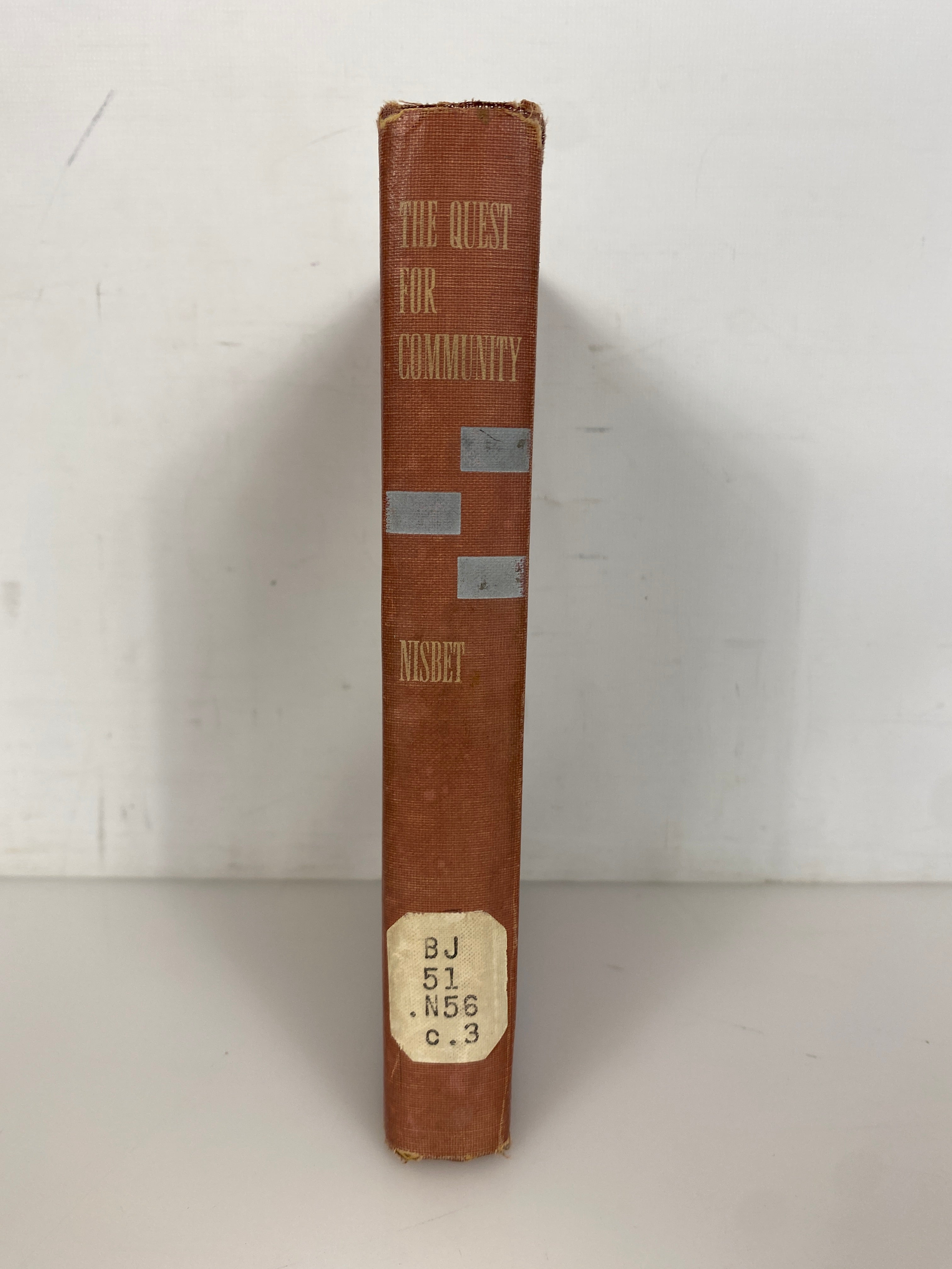The Quest for Community Ethics of Order & Freedom by Nisbet 1953 Ex-Library HC