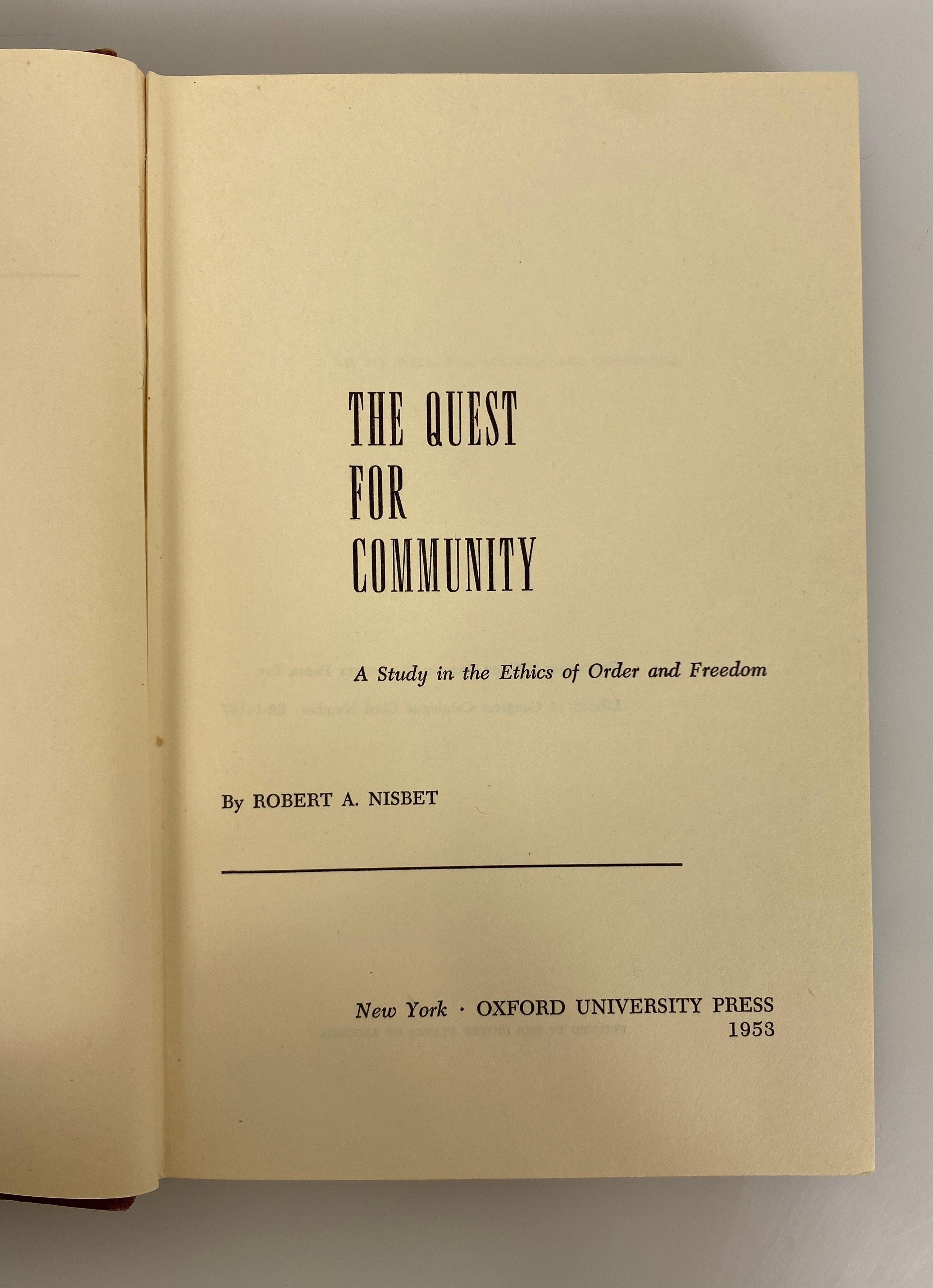 The Quest for Community Ethics of Order & Freedom by Nisbet 1953 Ex-Library HC
