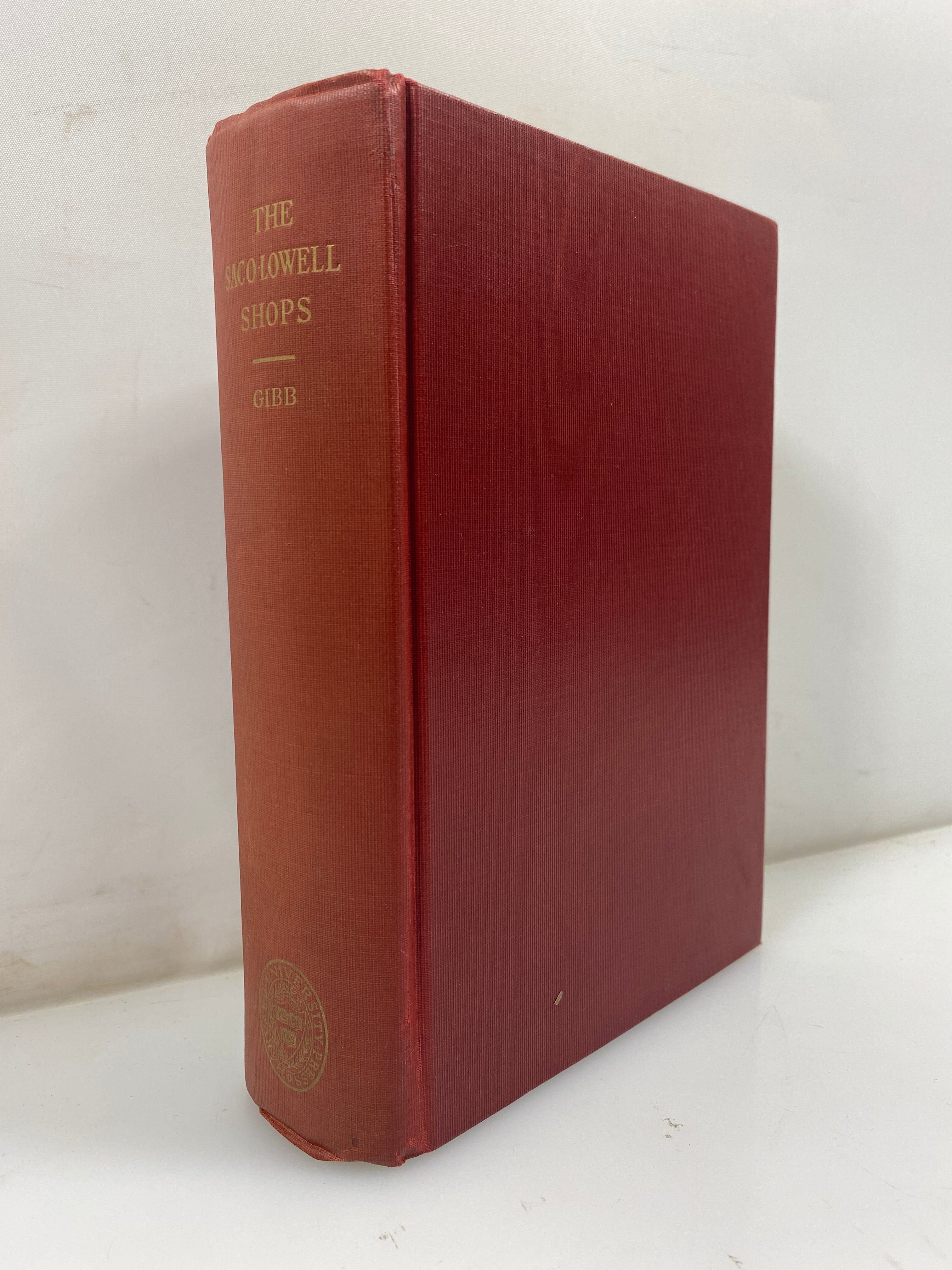 The Saco-Lowell Shops 1813-1949 Harvard University Press 1950 HC