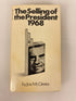 The Selling of the President 1968 Joe McGinniss Paperback 1970