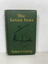 The Seven Seas by Rudyard Kipling 1905 Doubleday Page Antique HC