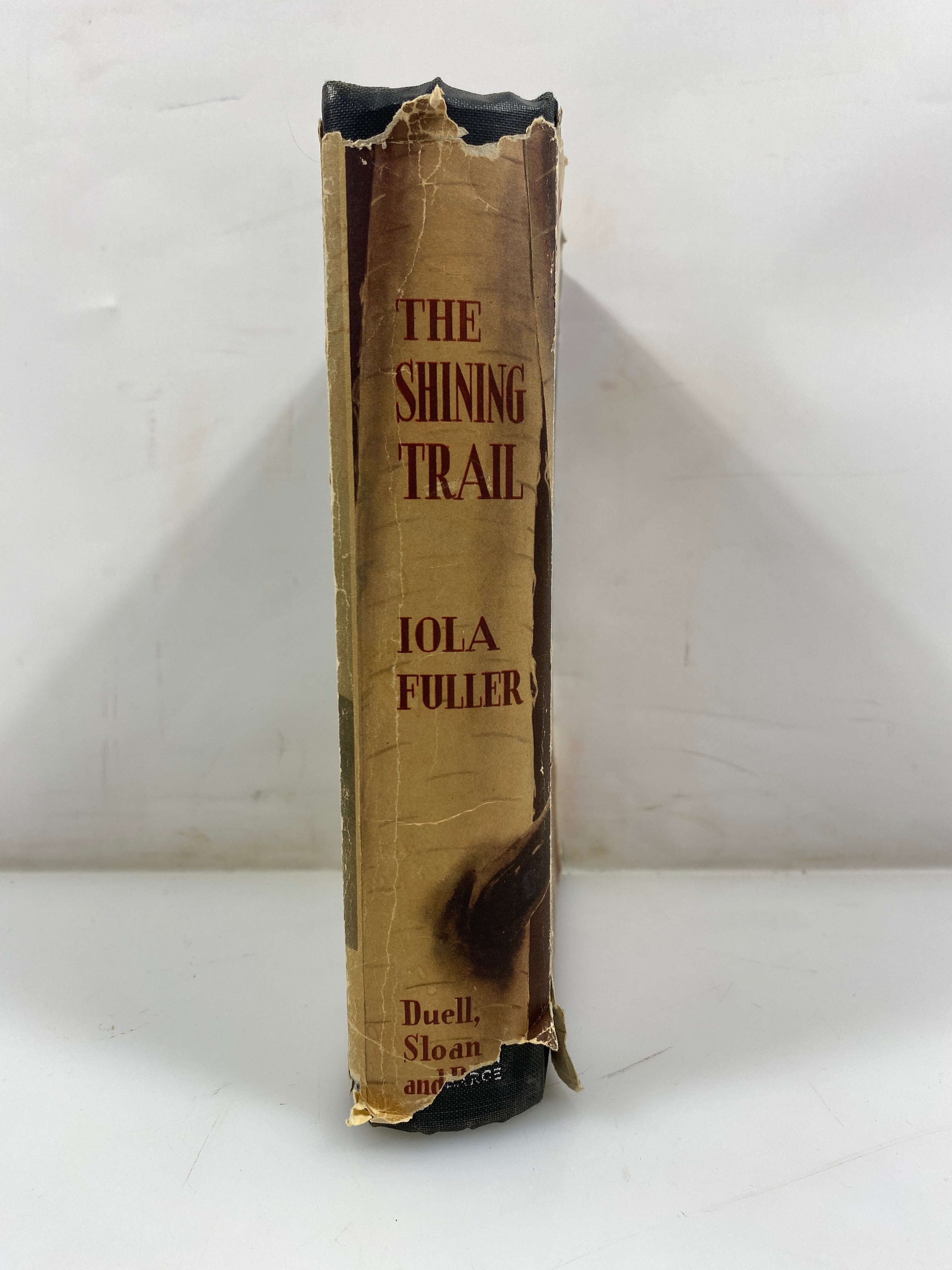 The Shining Trail by Iola Fuller Duell, Sloan and Pearce 1943 HCDJ