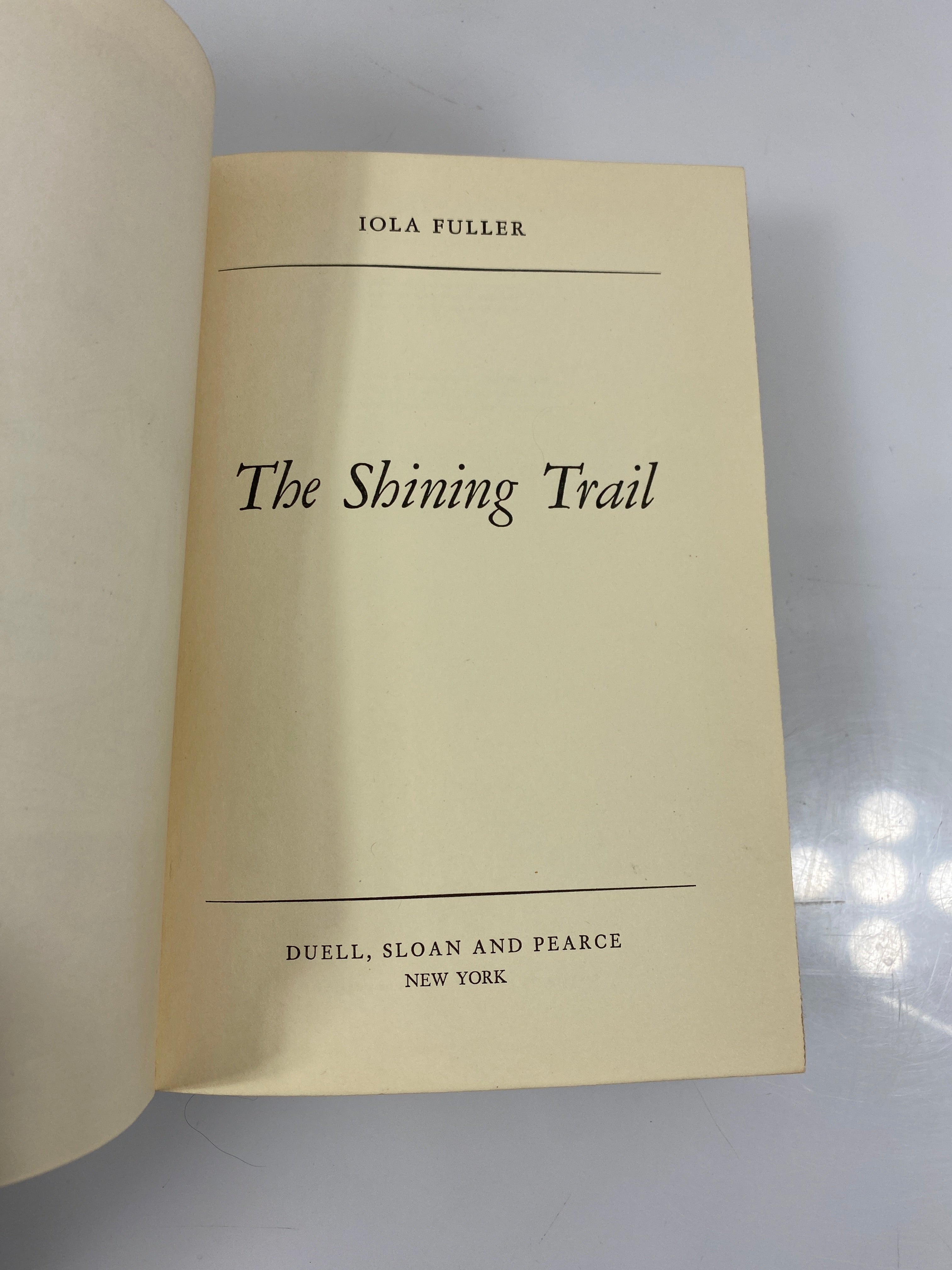 The Shining Trail by Iola Fuller Duell, Sloan and Pearce 1943 HCDJ