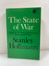 The State of War by Stanley Hoffmann 1968 Fourth Printing SC
