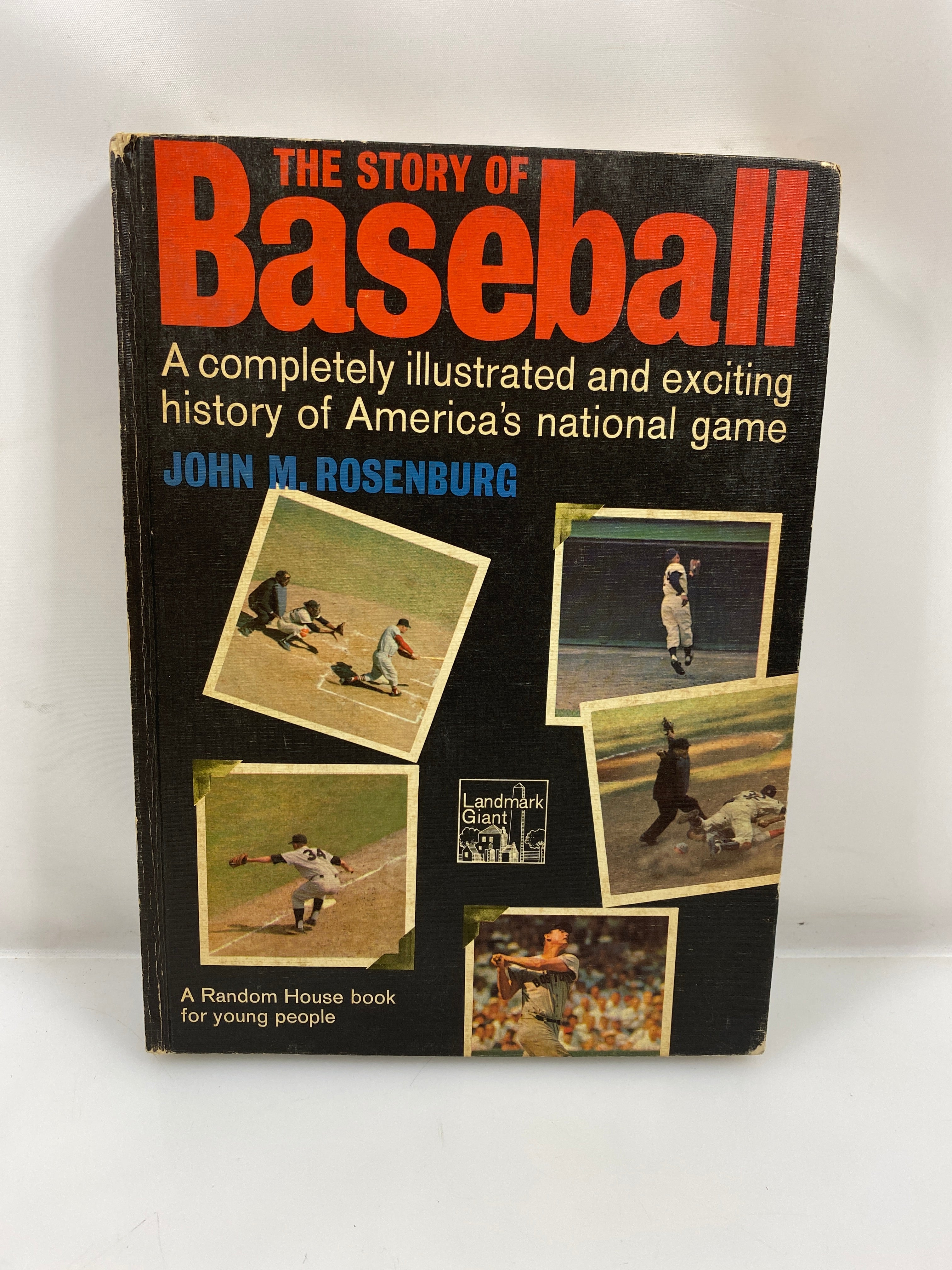The Story of Baseball by Rosenburg 1970 Random House HC