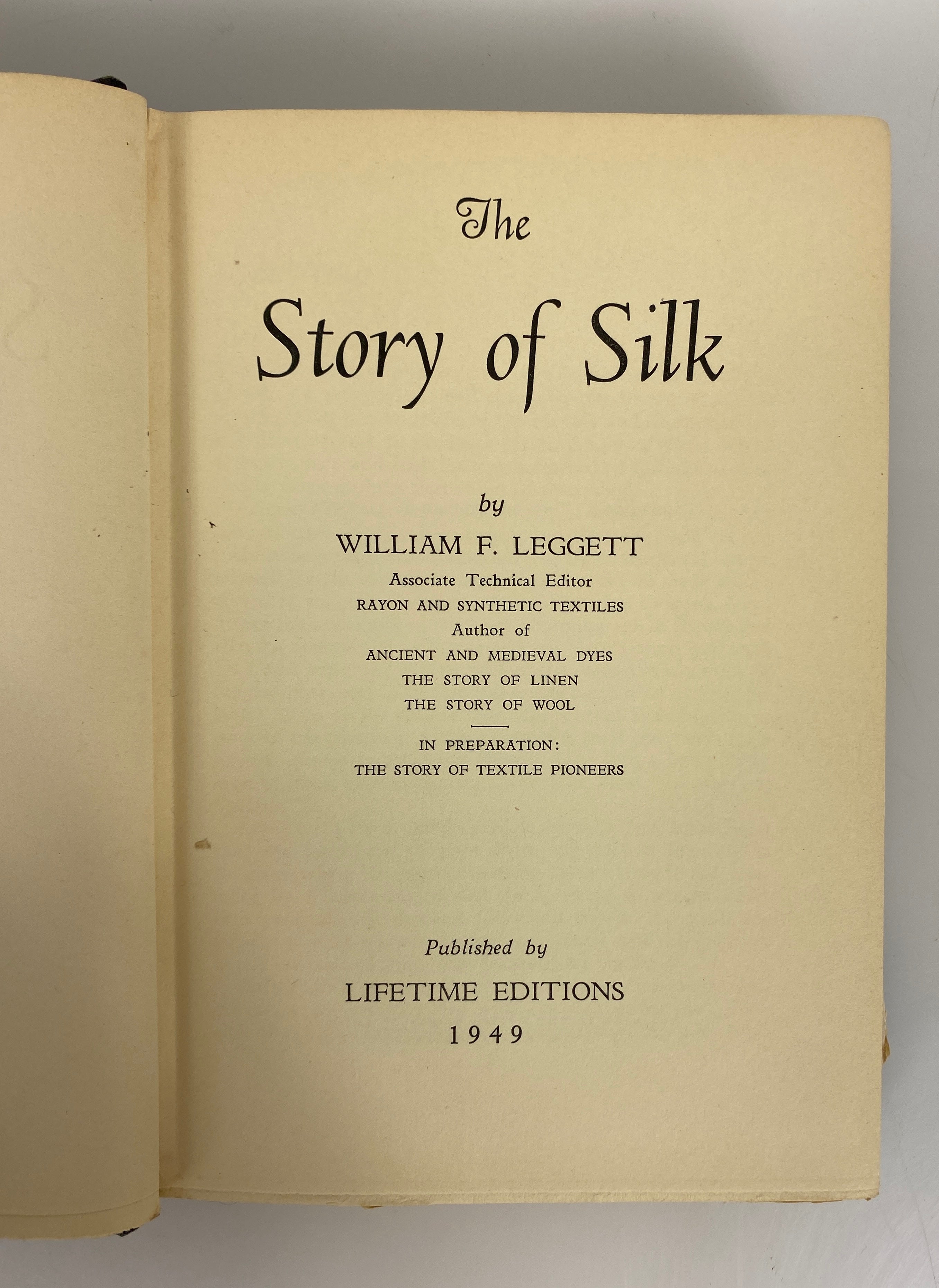 The Story of Silk by William Leggett 1949 Vintage HC DJ