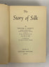 The Story of Silk by William Leggett 1949 Vintage HC DJ