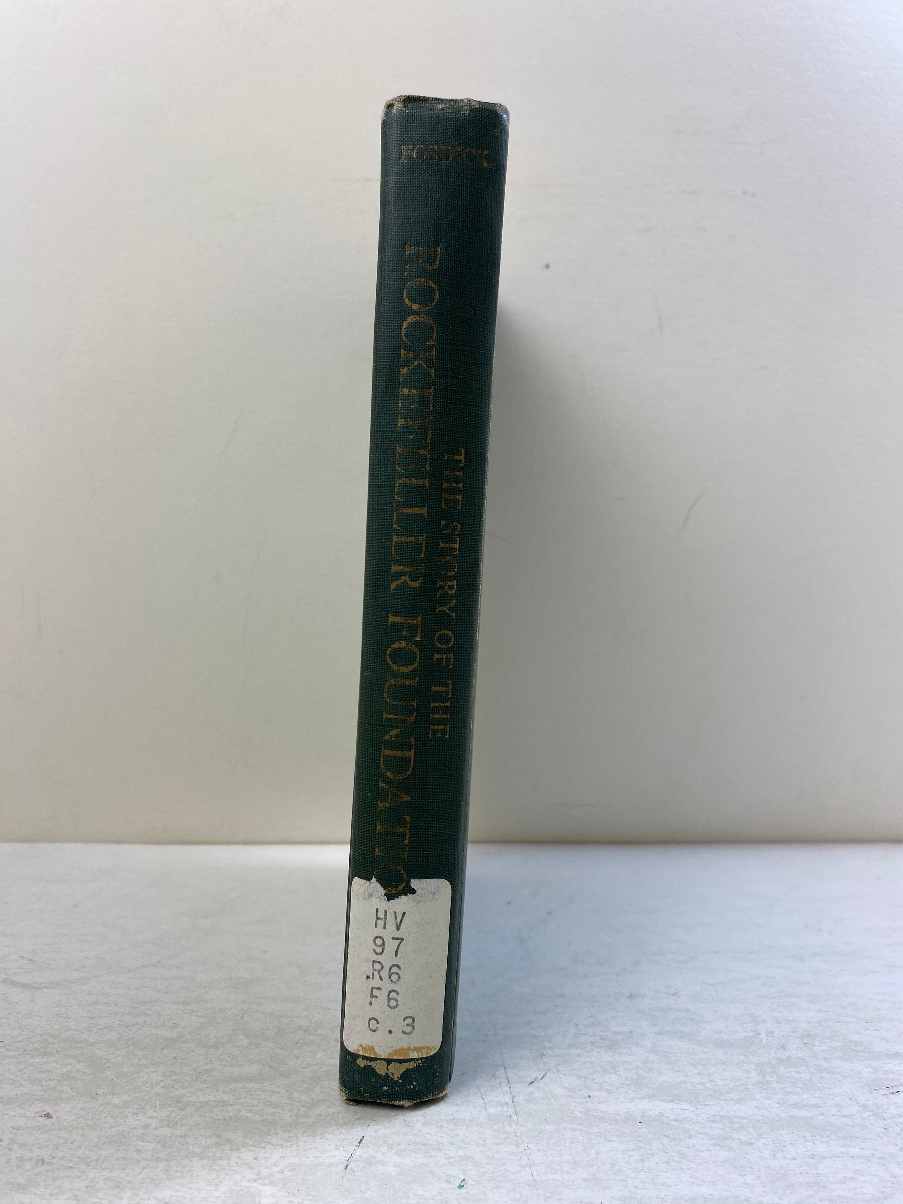 The Story of the Rockefeller Foundation by Fosdick Ex-library 1952 HC