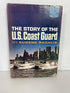 The Story of the U.S. Coast Guard Eugene Rachlis Random House 1961 HCDJ
