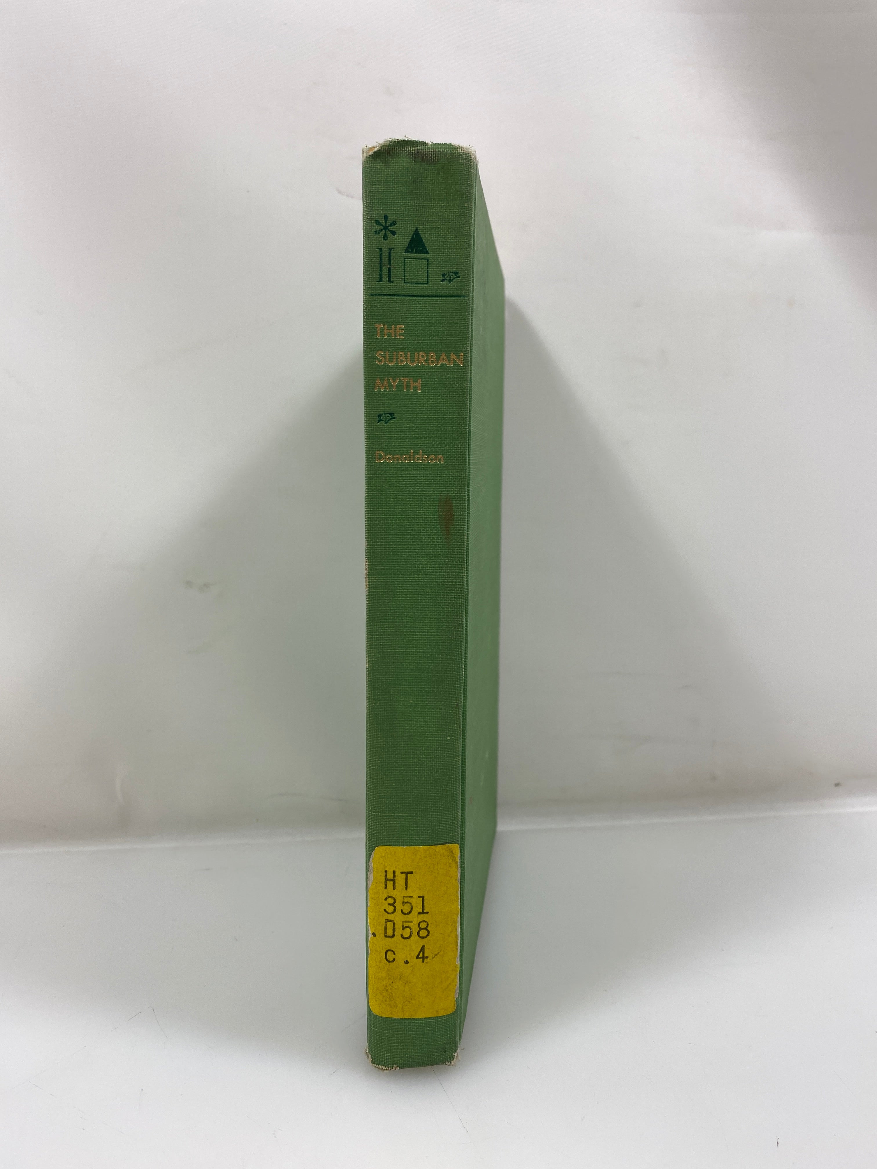 The Suburban Myth by Scott Donaldson 1969 HC