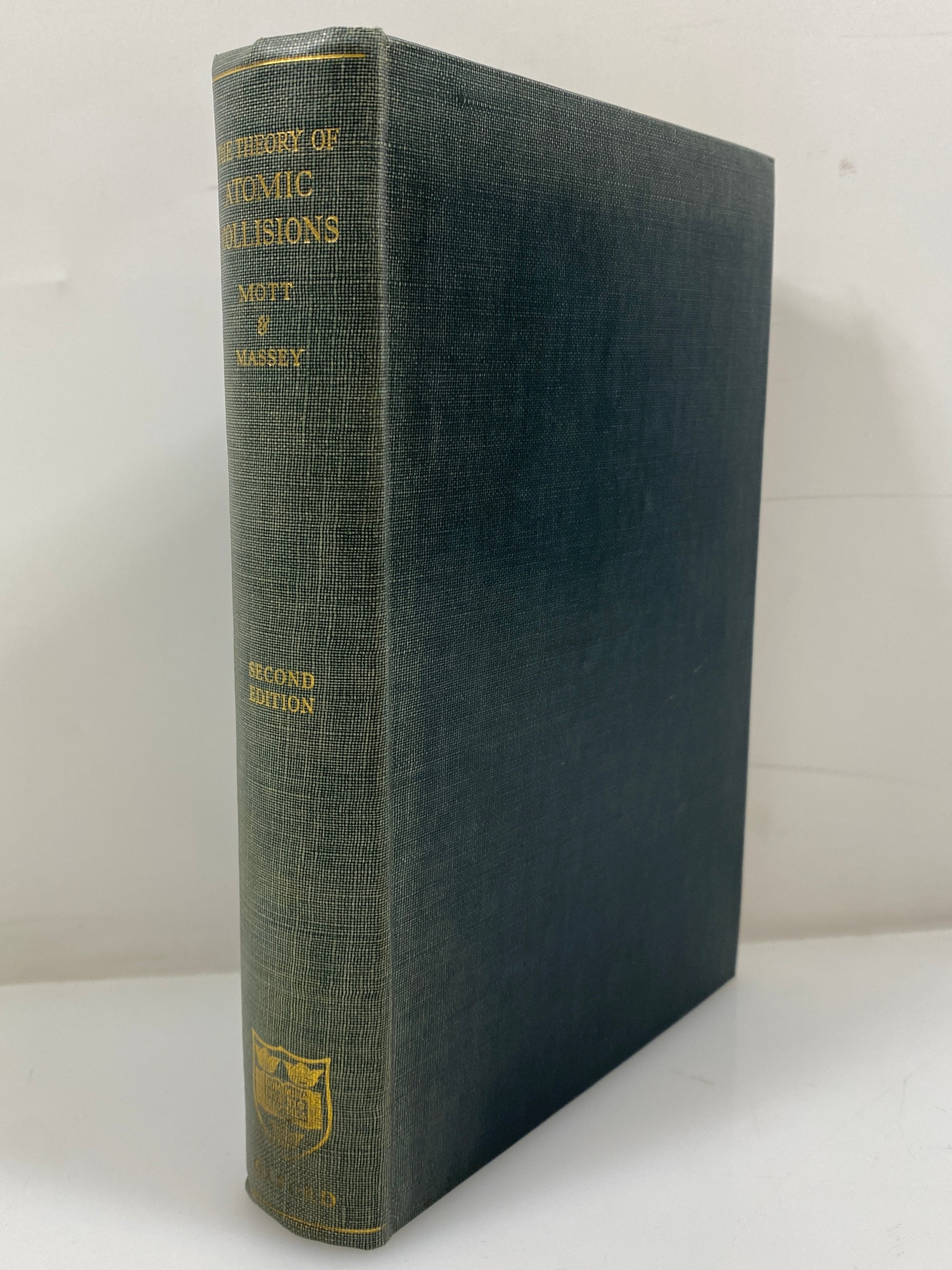 The Theory of Atomic Collisions by Mott and Massey 1949 HC