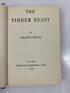 The Timber Beast by Binns 1944 HCDJ