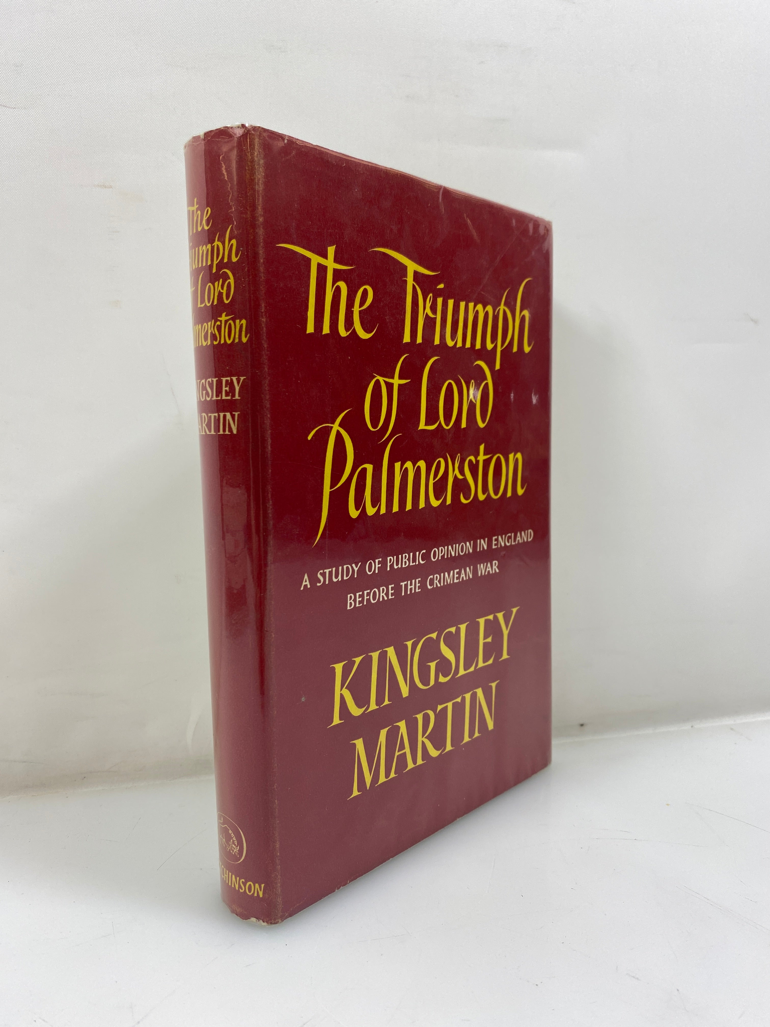 The Triumph of Lord Palmerston by Kingsley Martin 1963 HCDJ