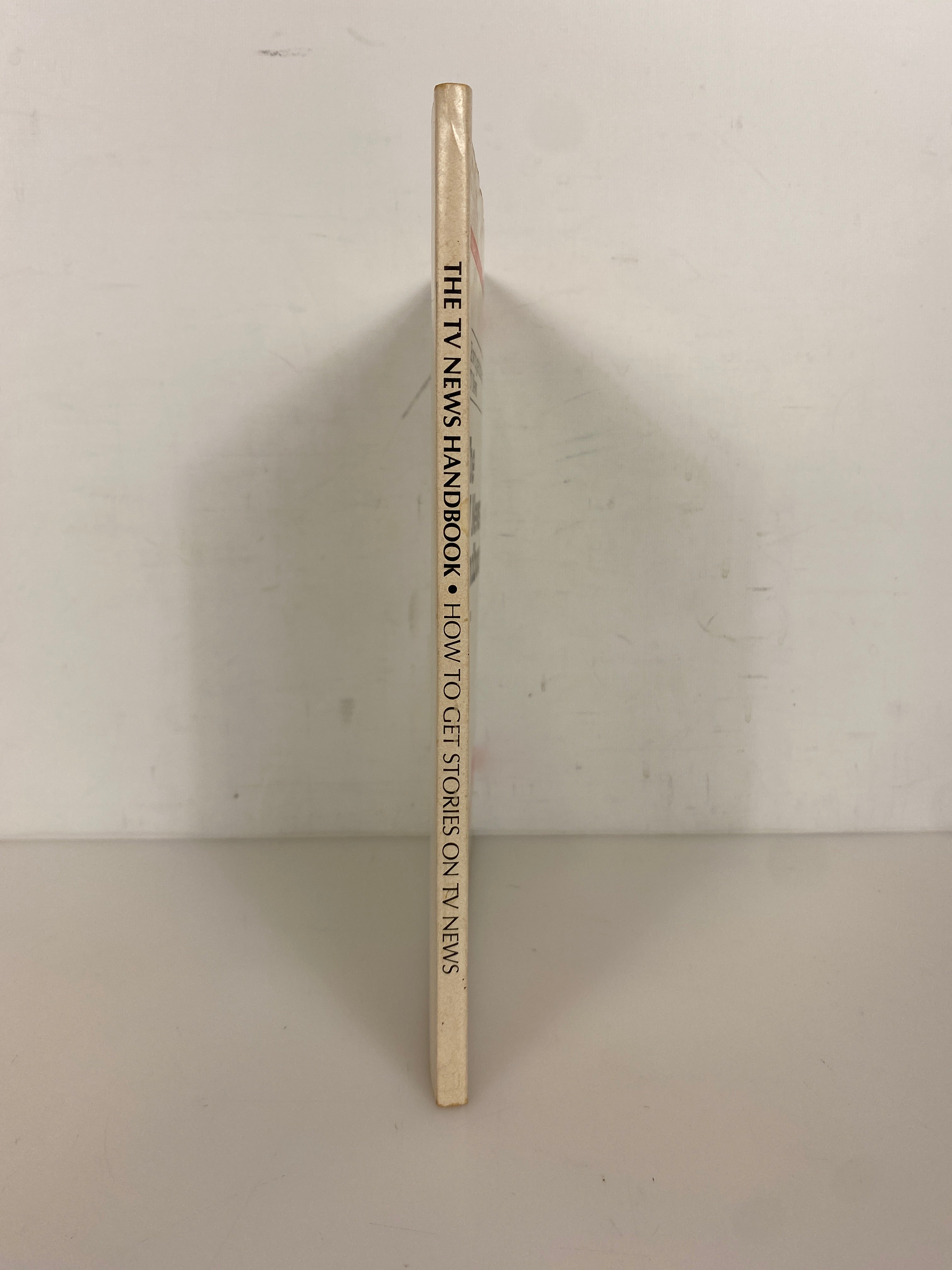 The TV News Handbook by Wm Becker How to Get Stories on TV News 1982 2nd Ed SC