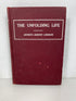 The Unfolding Life by Lamoreaux 1907 Religious Publishing Co HC