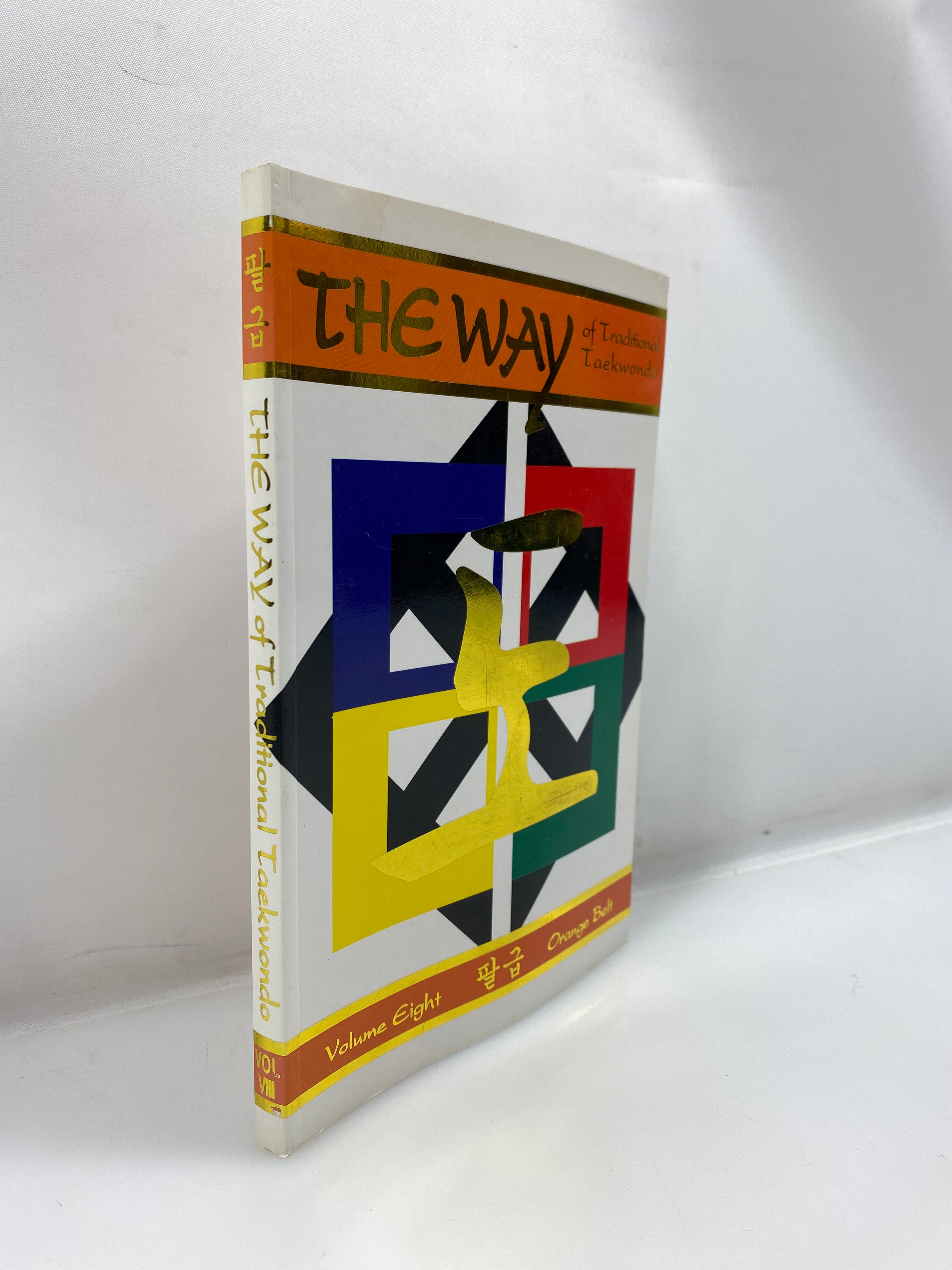 The Way of Tradition Taekwondo Vol. 8 Orange Belt by Lee 95 SC