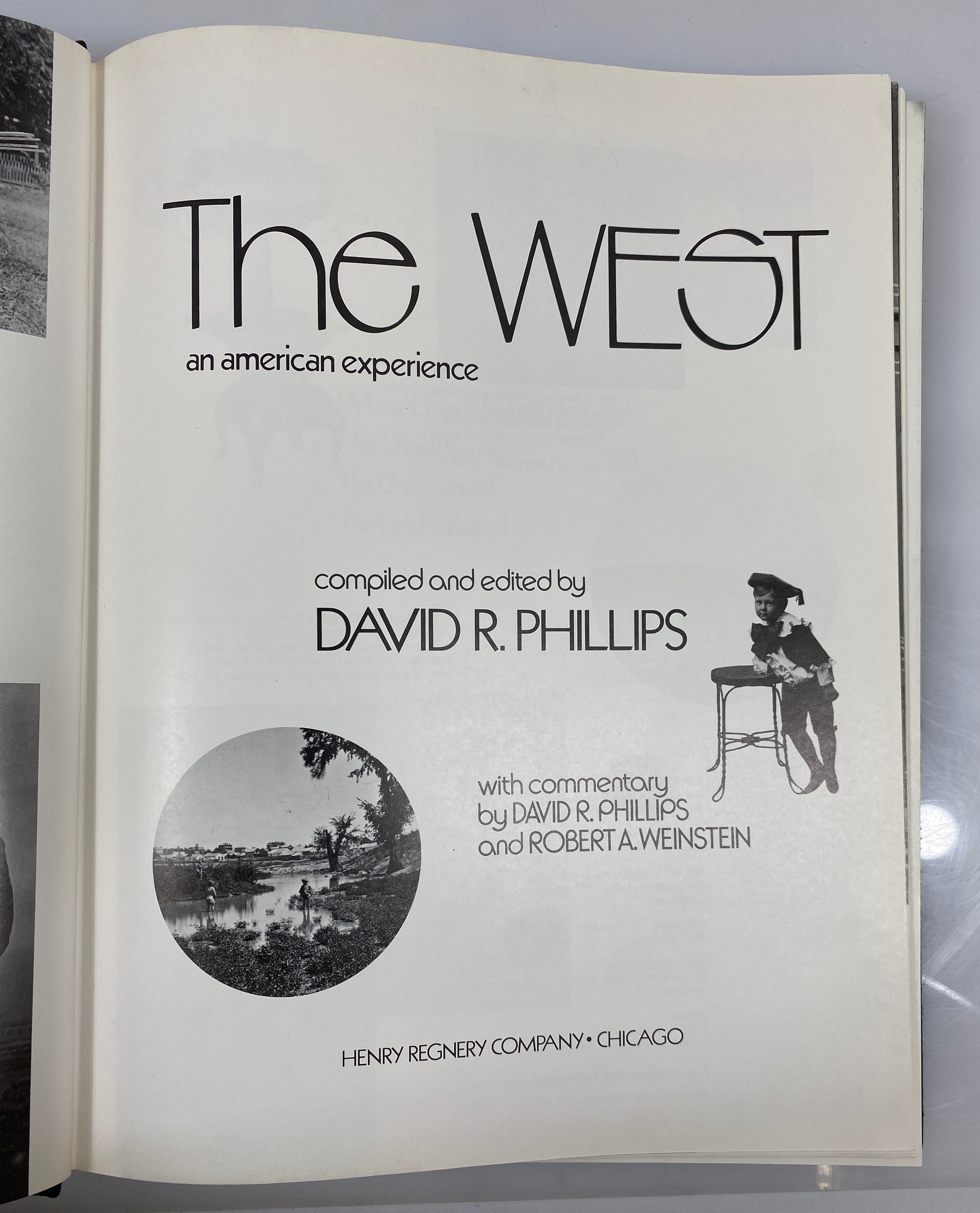 The West an American Experience by David Phillips 1973 Vintage HC