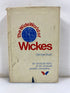 The Wide World of Wickes by Bush 1976 HCDJ