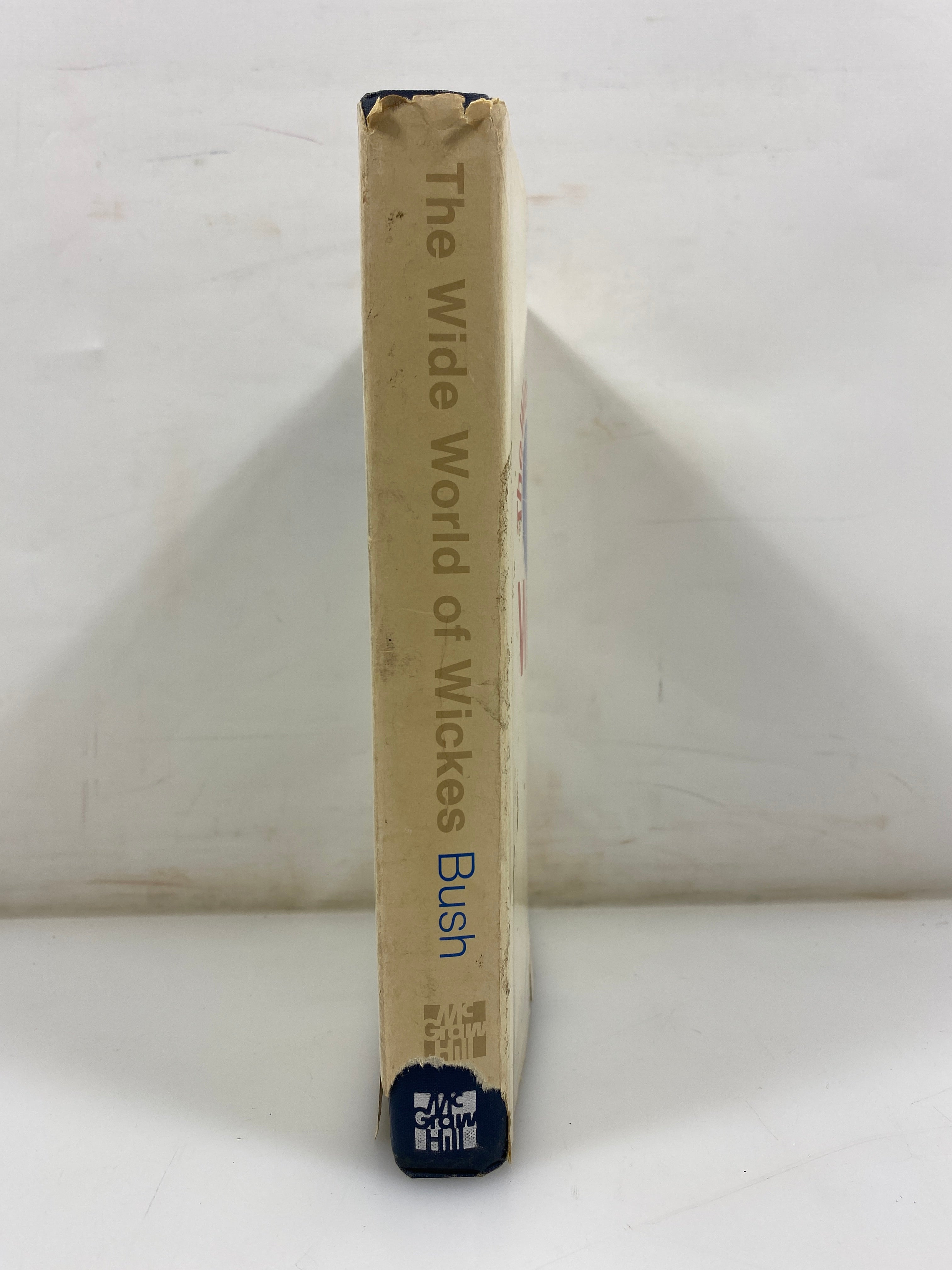 The Wide World of Wickes by Bush 1976 HCDJ