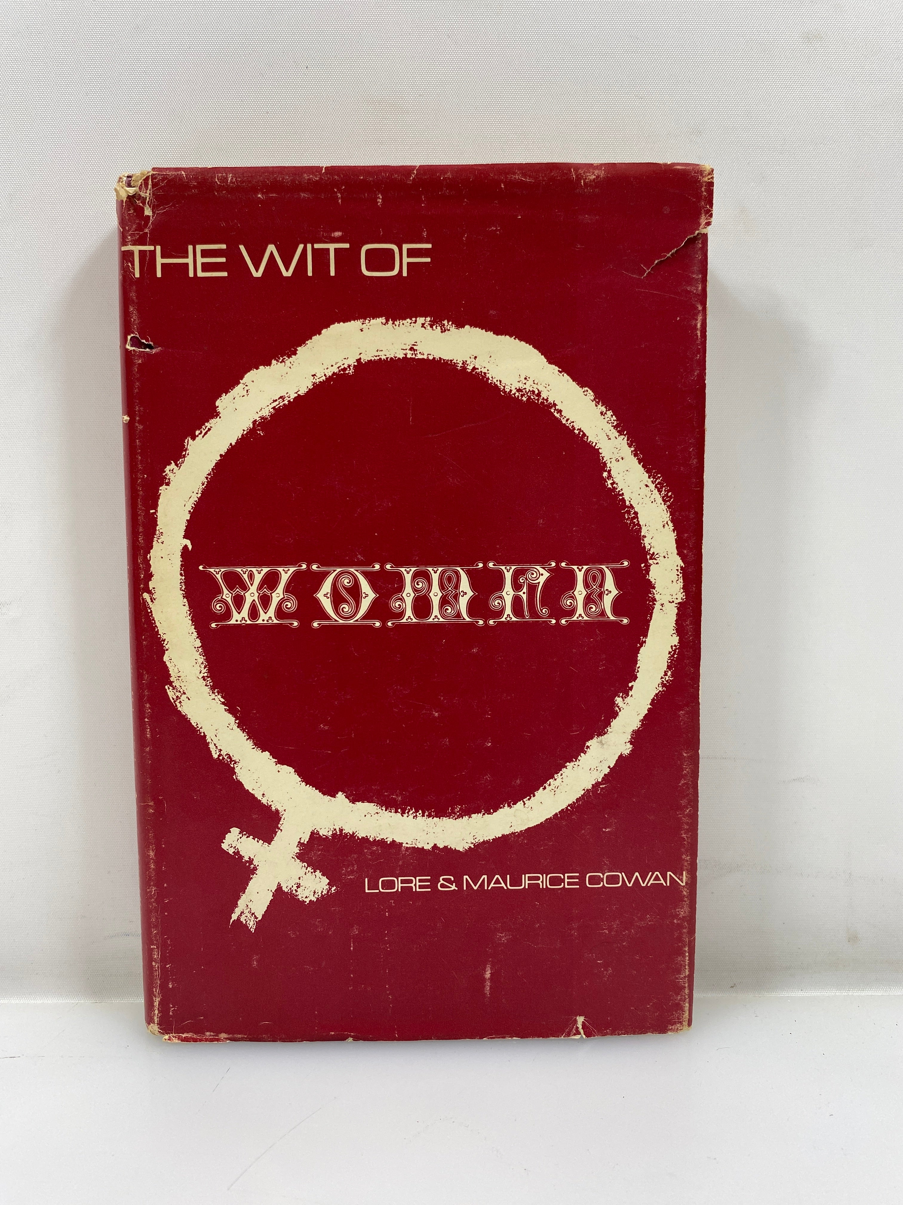 The Wit of Women by Lore & Maurice Cowan 1970 HCDJ