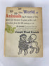 The World of Animals Joseph Wood Krutch HC 1961