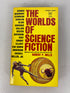 The Worlds of Science Fiction edited by Robert P Mills SC 1963