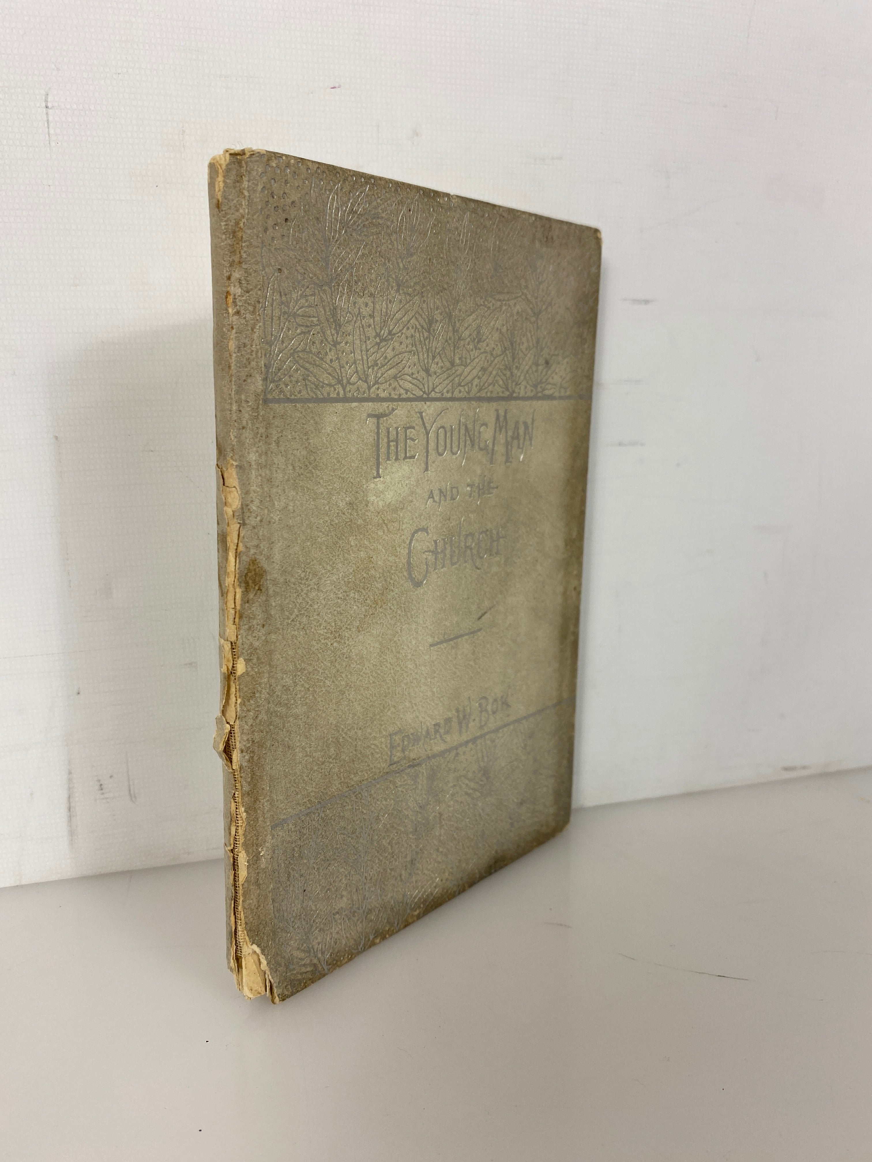 The Young Man and the Church Edward W. Bok c1894 Rare Henry Altemus Antique HC