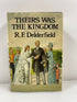 Theirs Was the Kingdom by Delderfield 1971 HCDJ