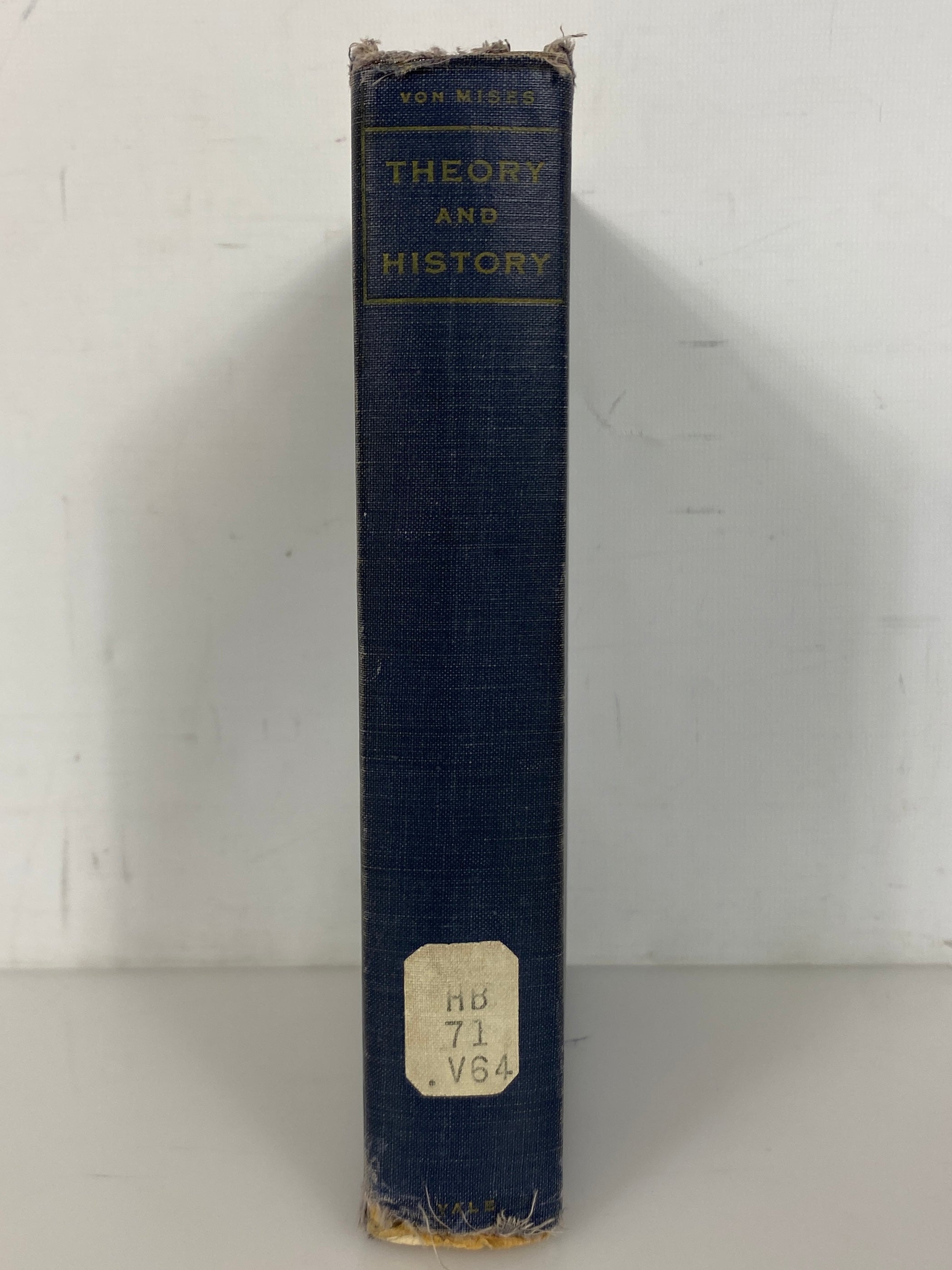 Theory and History by Ludwig Von Mises 1957 Ex-Library HC