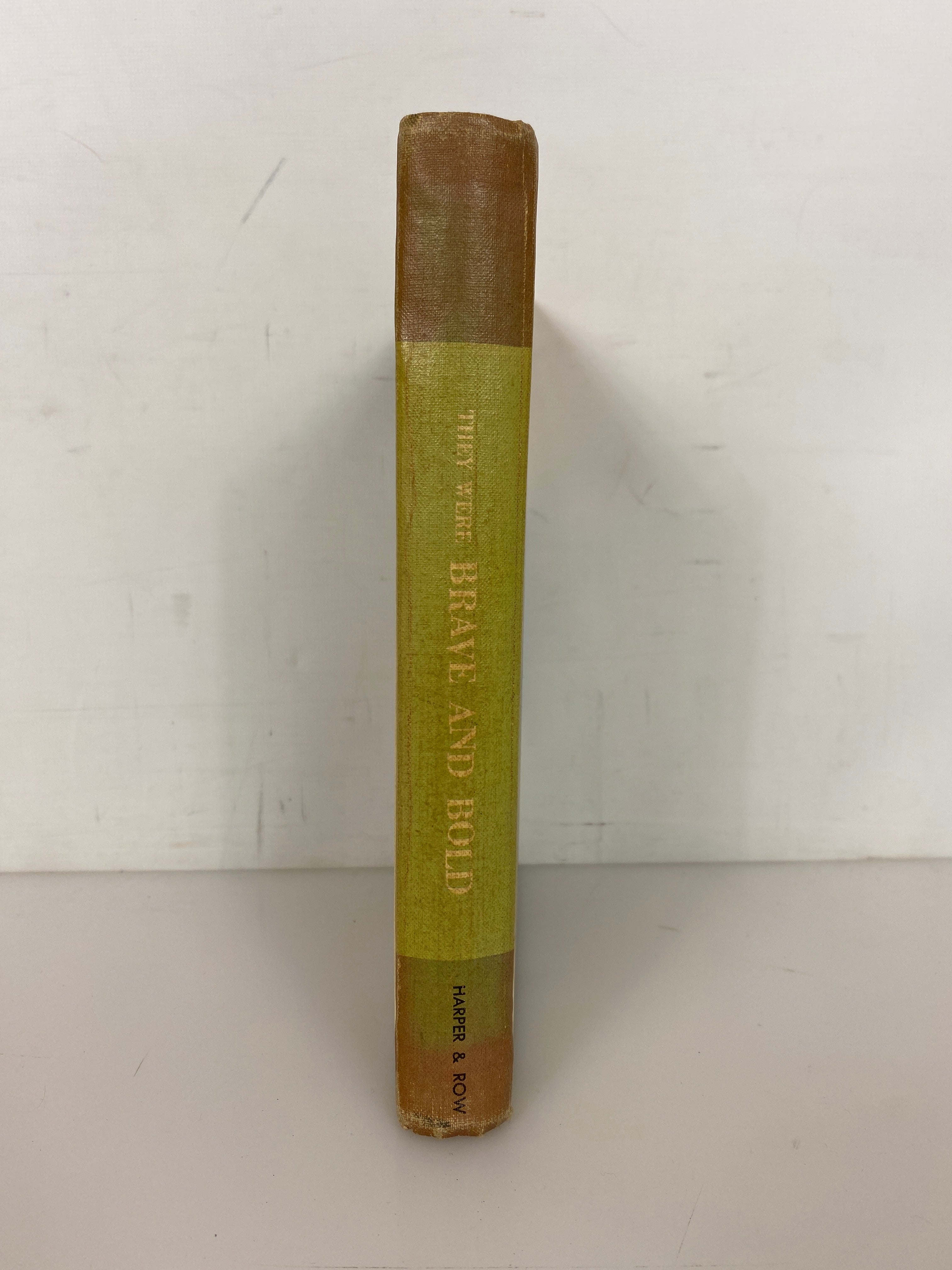 They Were Brave and Bold The Wonder-Story Books Harper & Row 1962 HC