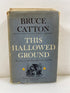 This Hallowed Ground by Bruce Catton 1956 w/ Ephemera HCDJ