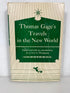 Thomas Gage's Travels in the New World by Thompson 1958 1st Printing HC DJ