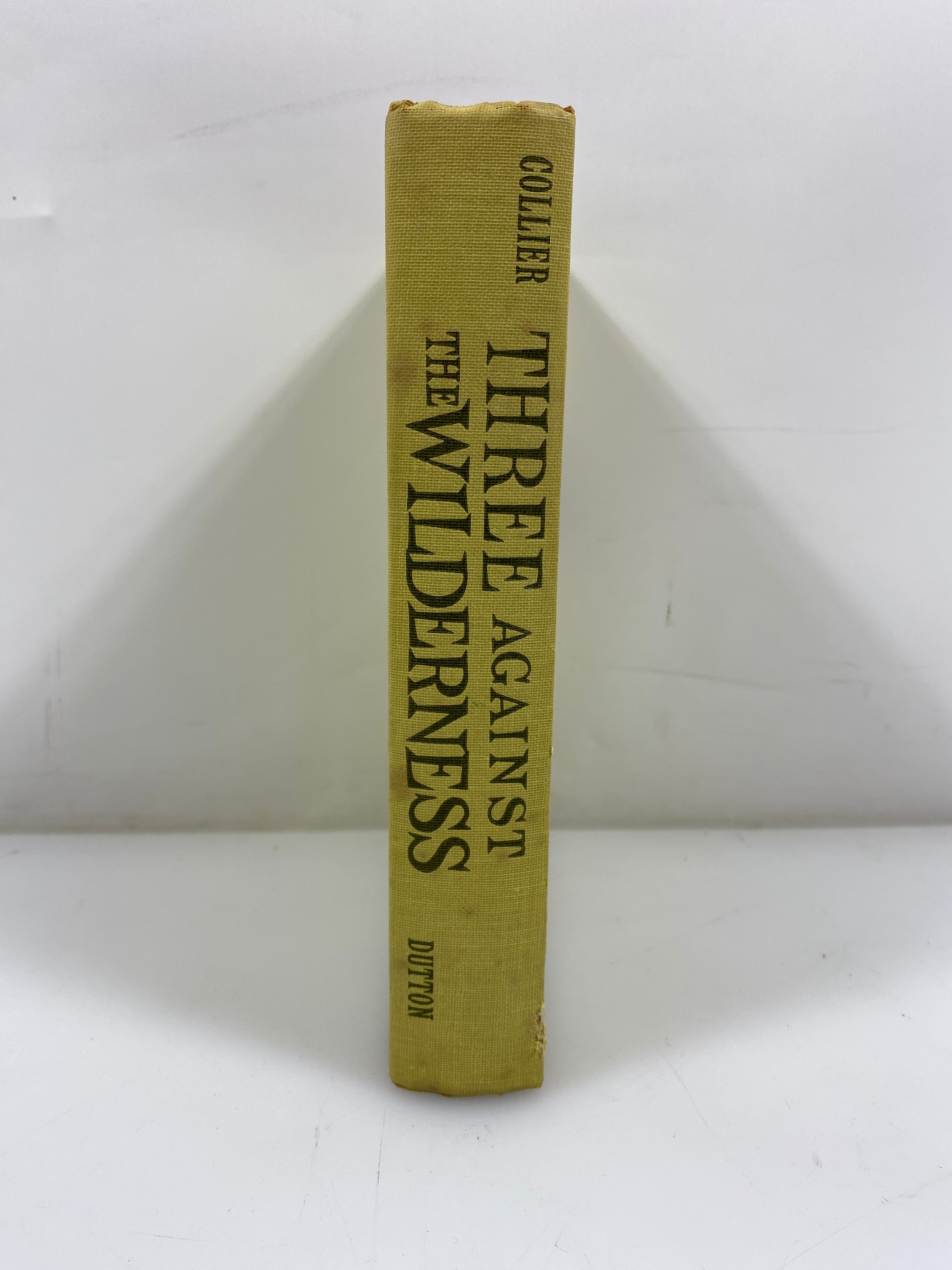 Three Against the Wilderness Eric Collier EP Dutton 6th 1960 HC