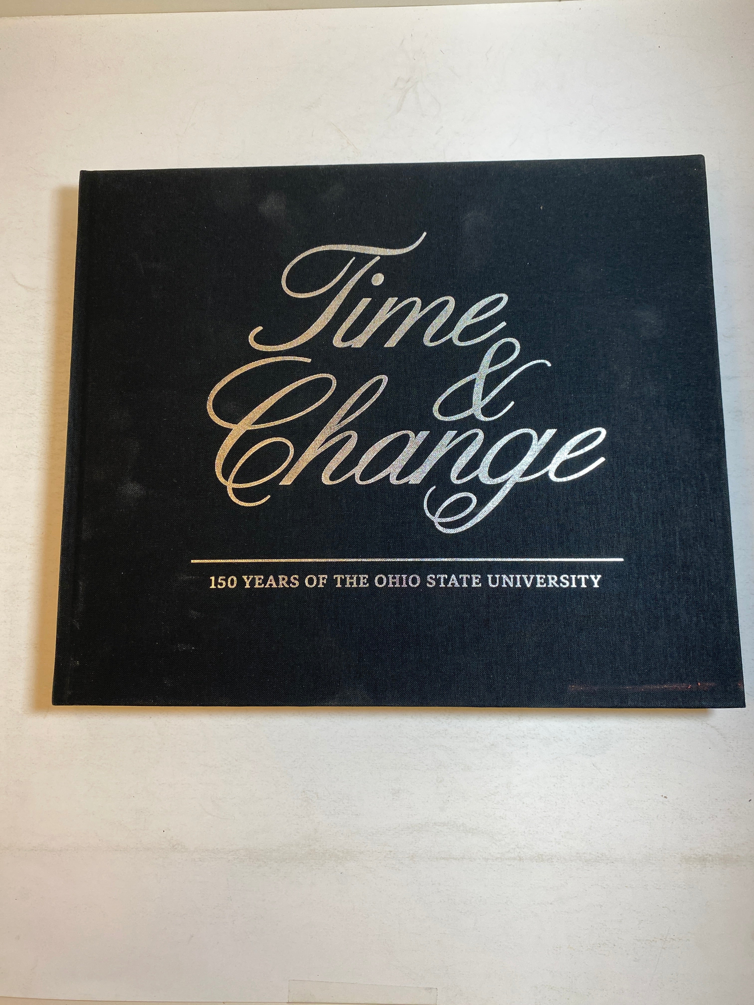 Time & Change 150 Years of Ohio State University