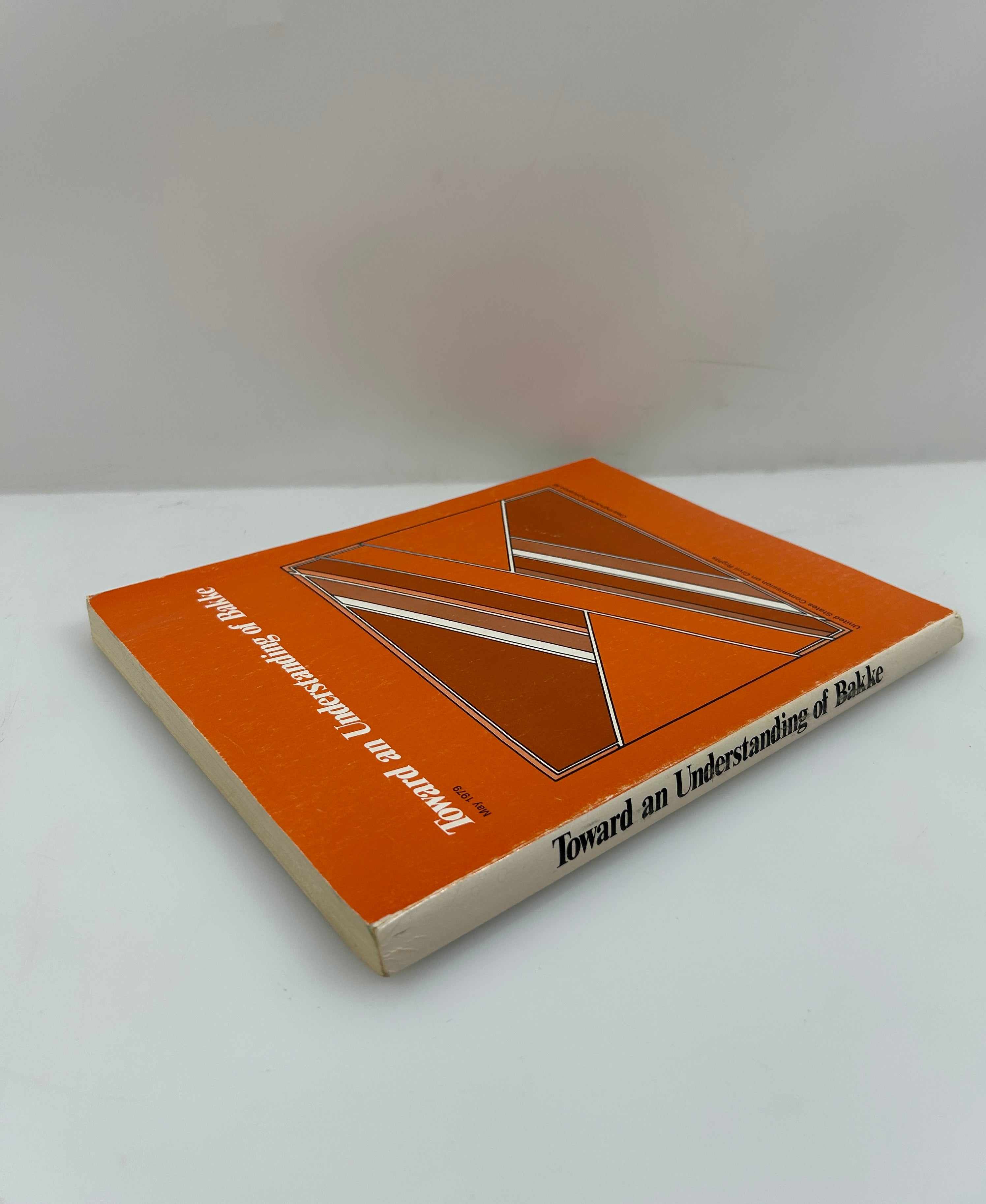 Toward an Understanding of Bakke May 1979 US Commission on Civil Rights SC