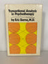 Transactional Analysis in Psychotherapy by Eric Berne 1961 Vintage HC DJ