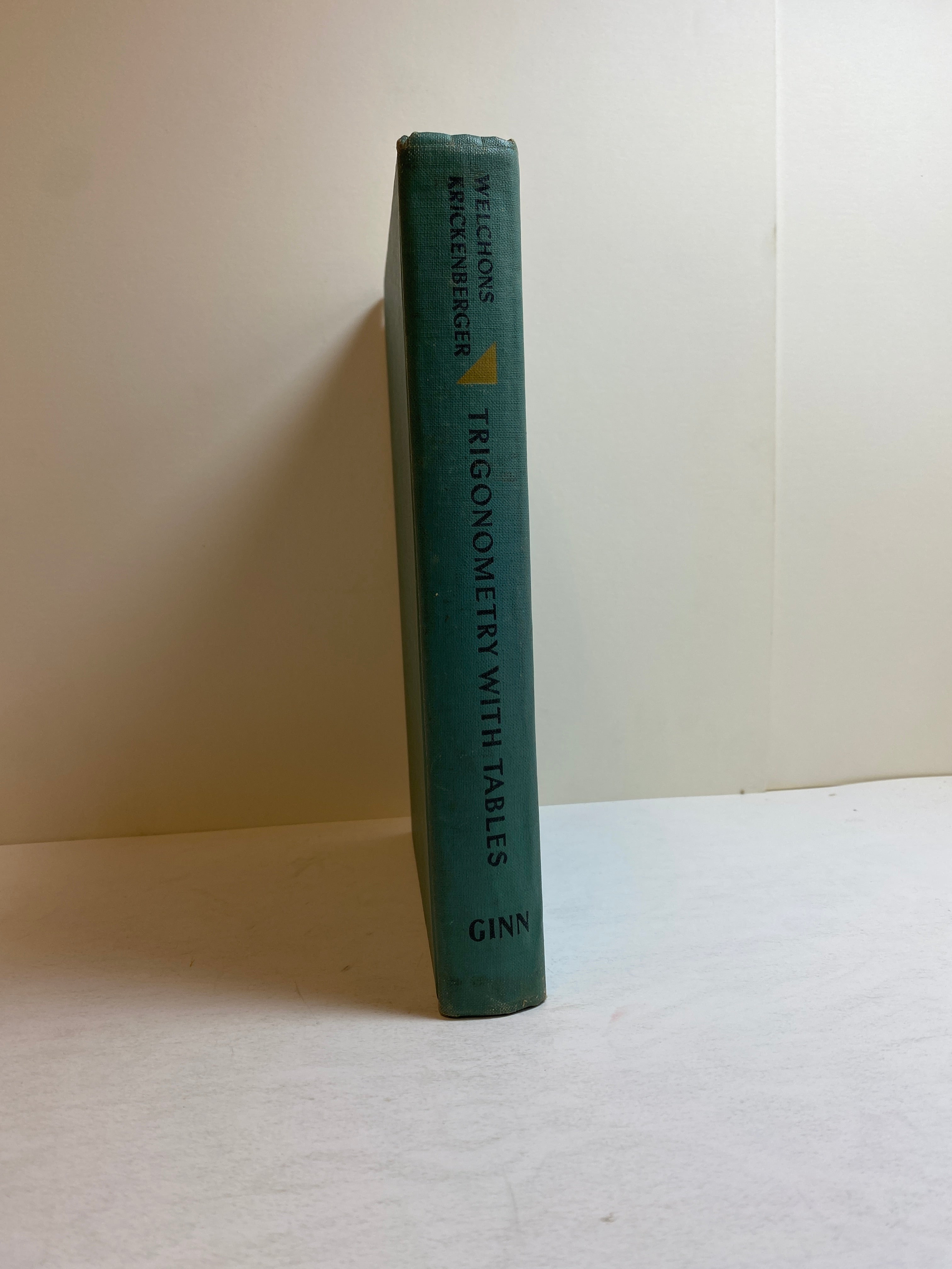 Trigonometry With Tables by Welchons/Krickenberger 1960 Vintage HC Textbook