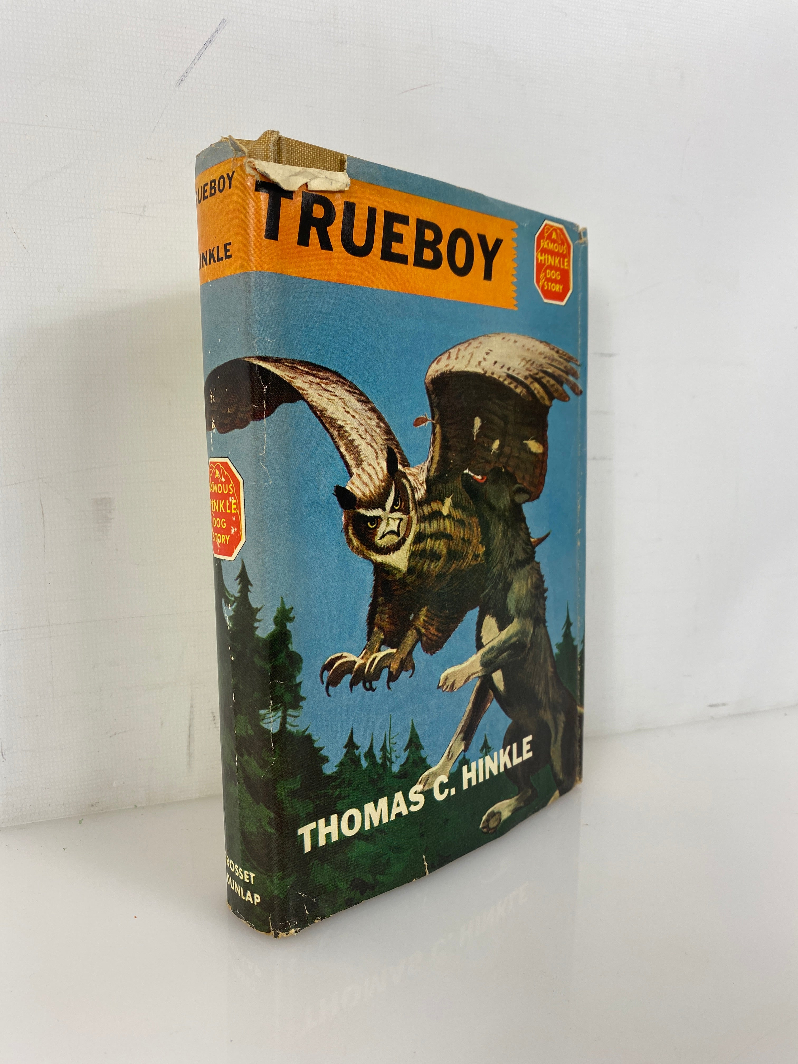 Trueboy The Story of a Great Dog by Thomas C. Hinkle 1956 HC DJ