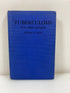 Tuberculosis as it Comes and Goes by Hayes Ex-Library 1943 HC
