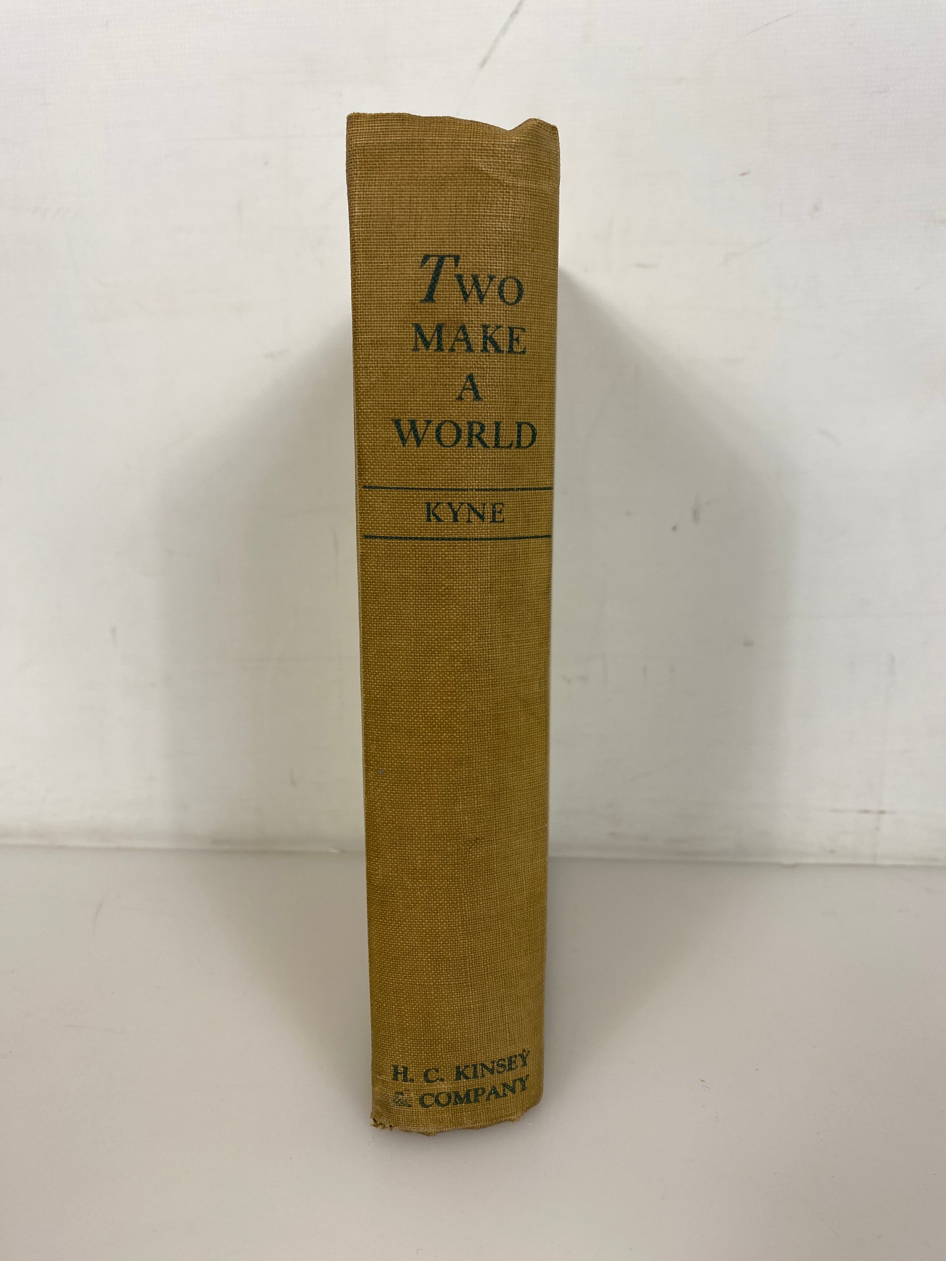 Two Make a World by Peter B. Kyne 1932 H.C. Kinsey Vintage HC
