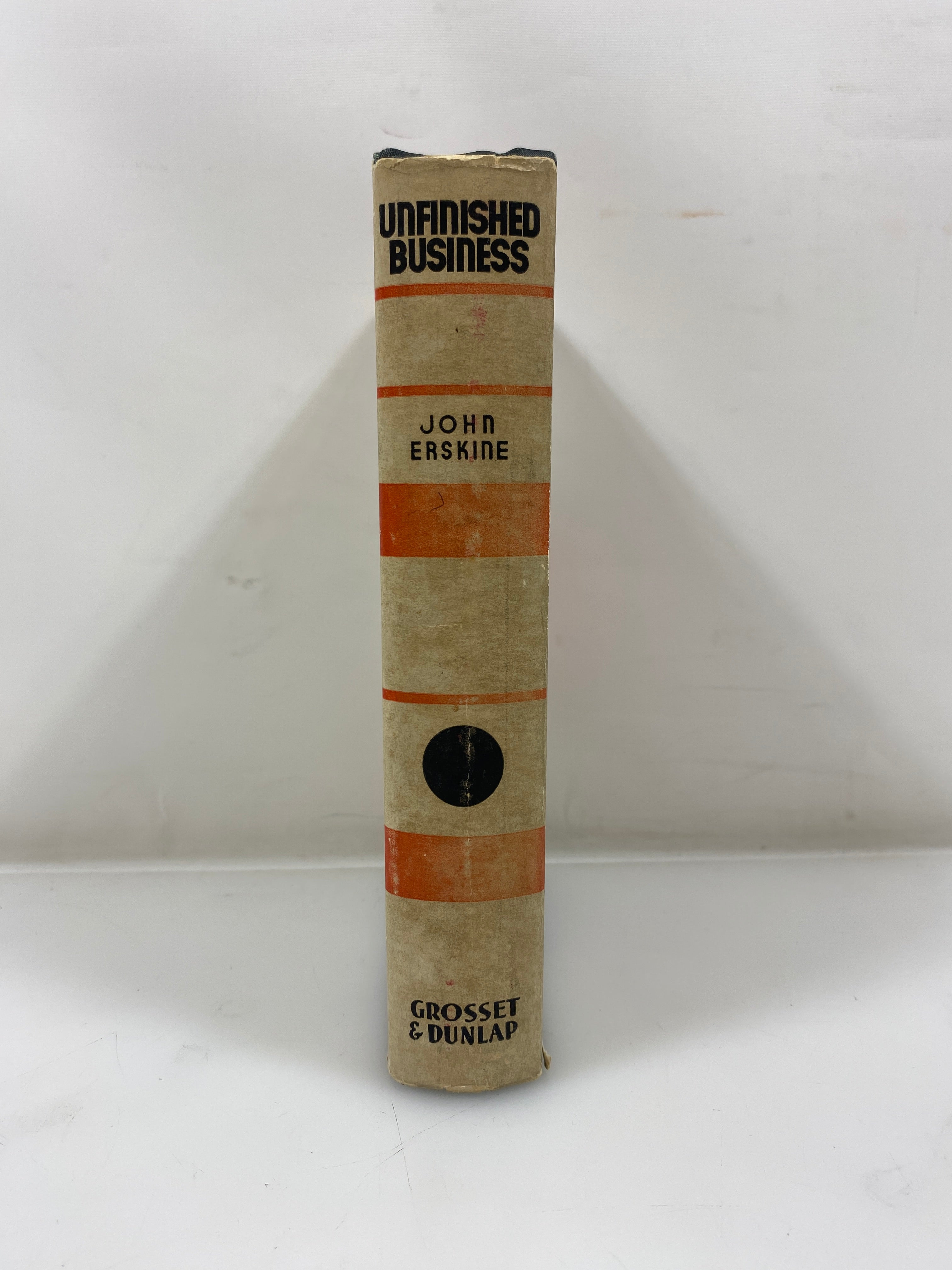 Unfinished Business by John Erskine 1931 1st Ed. HCDJ