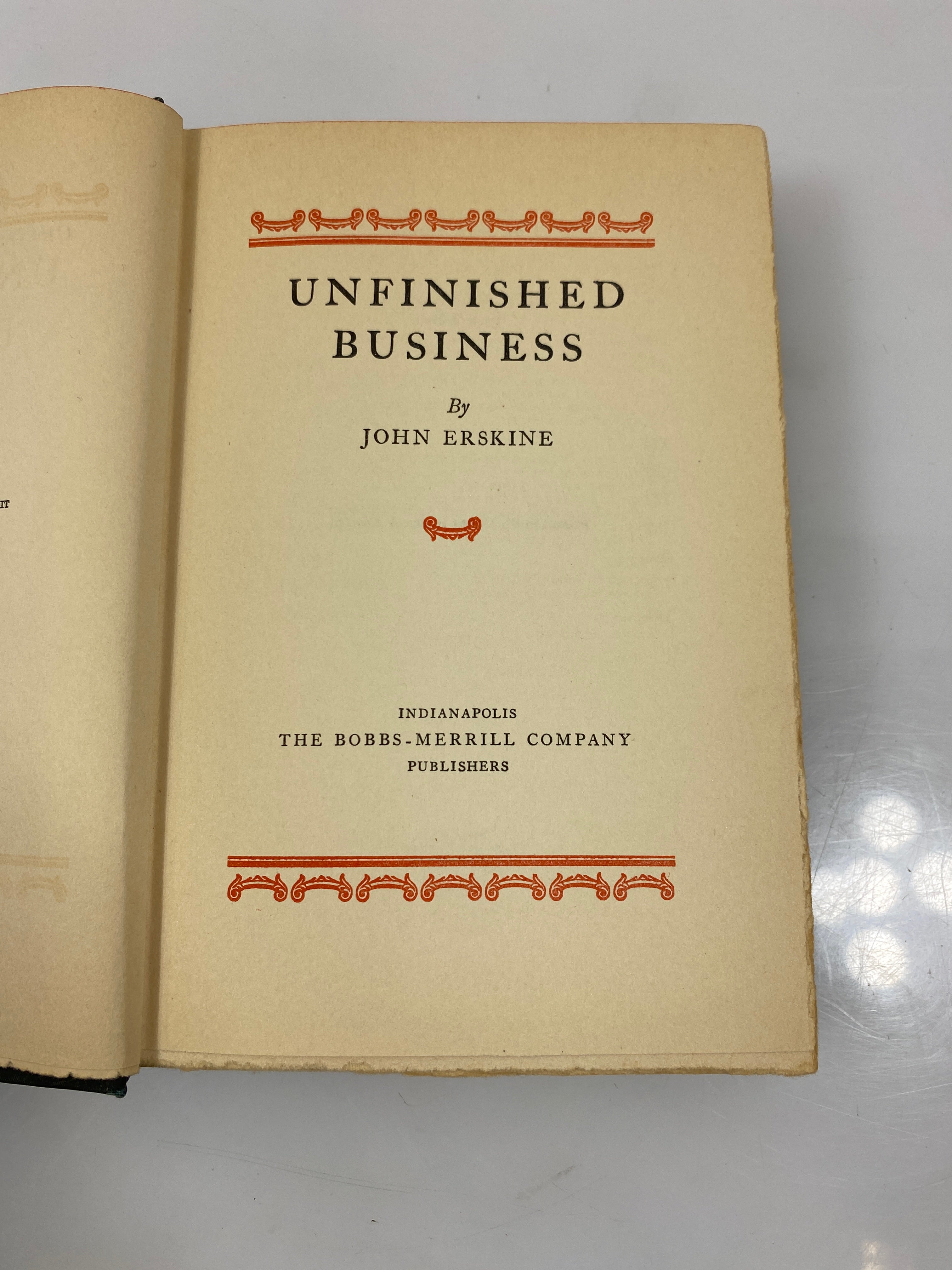 Unfinished Business by John Erskine 1931 1st Ed. HCDJ