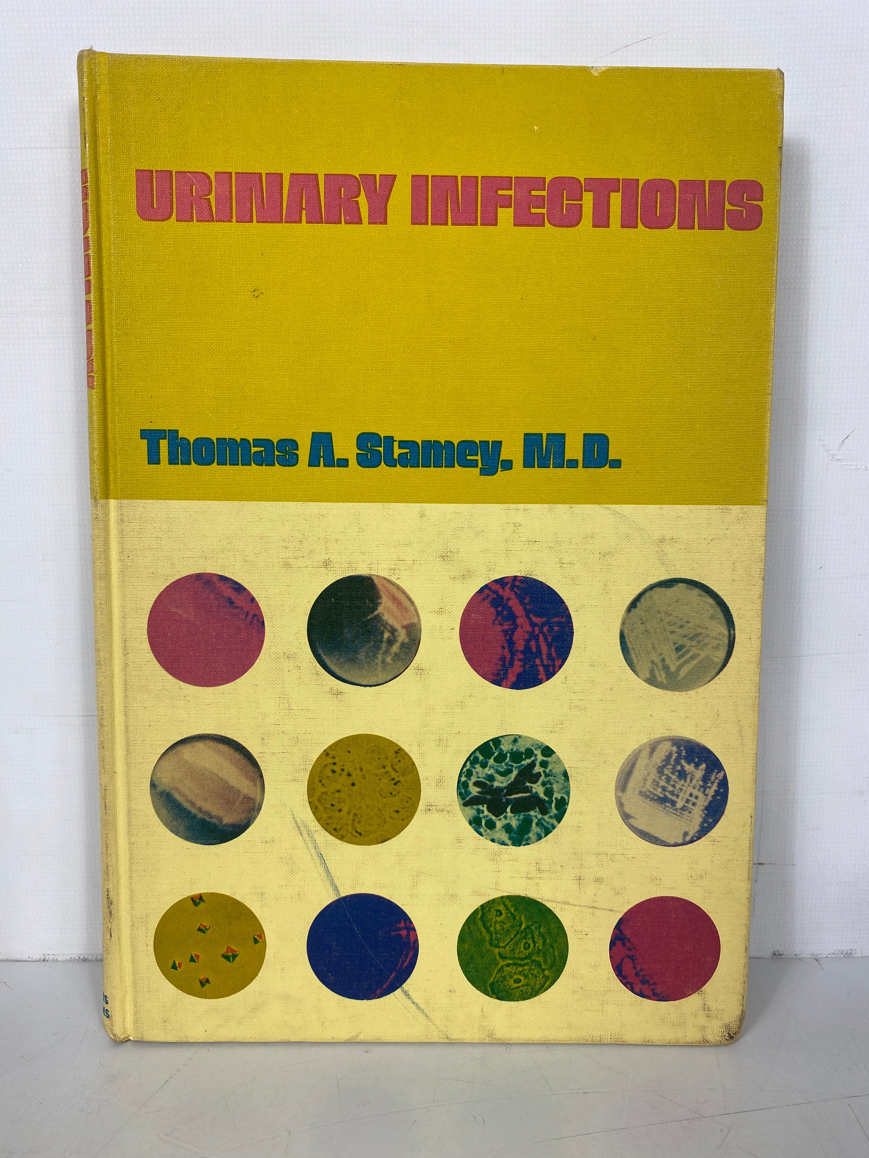 Urinary Infections by Thomas Stamey 1972 Vintage HC