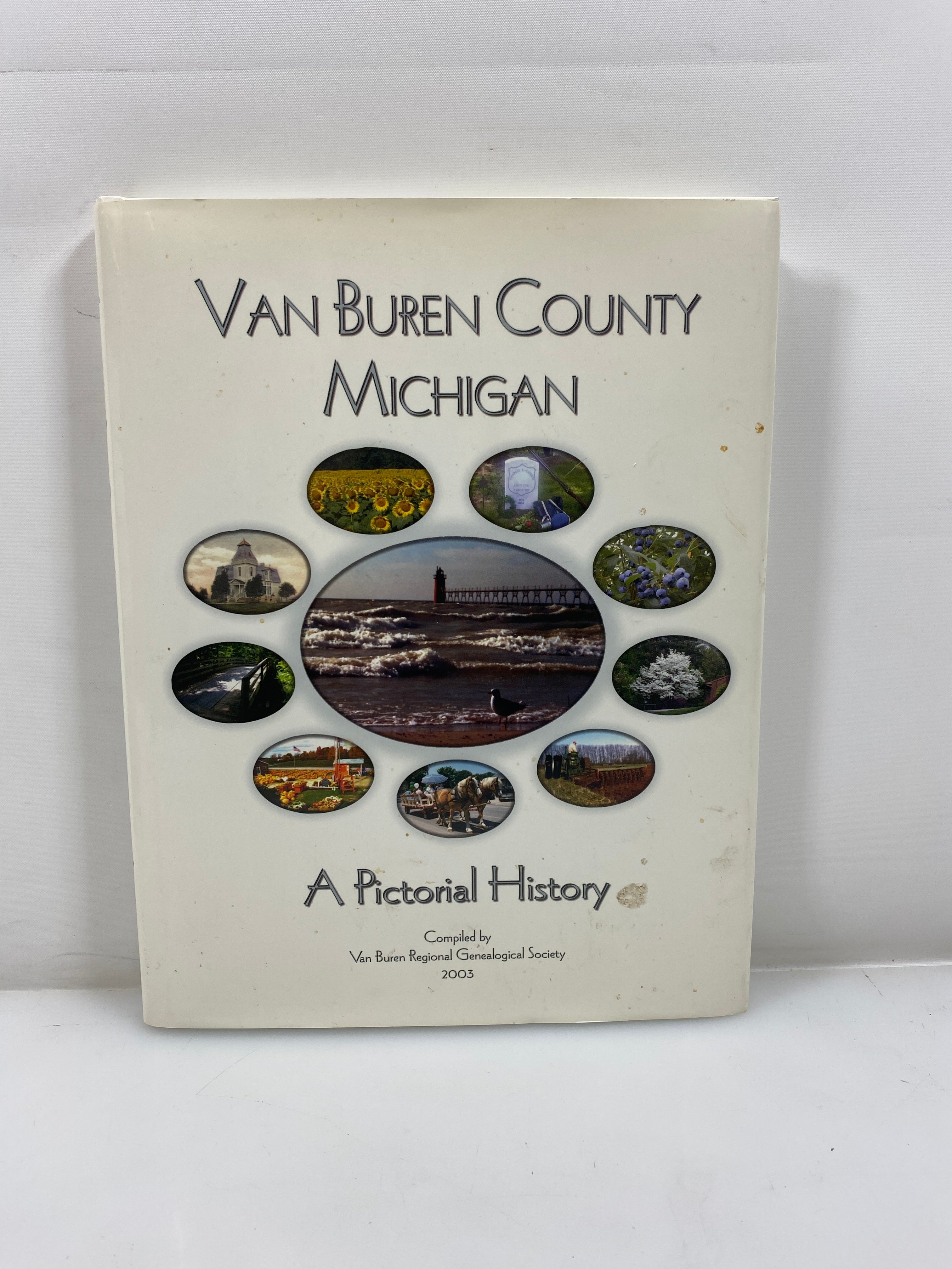 Van Buren County Michigan a Pictorial History 2003 HCDJ
