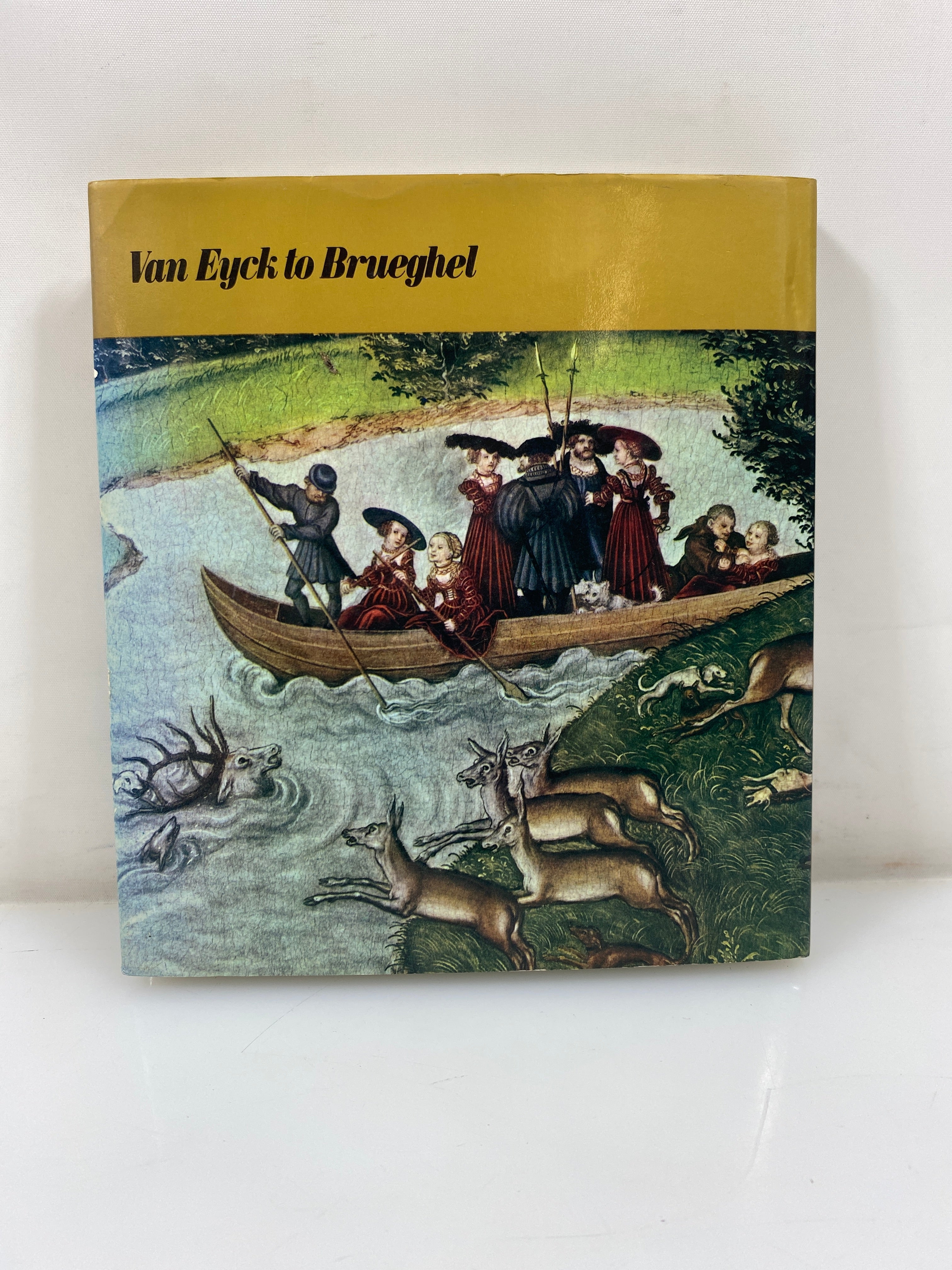 Van Eyck to Brueghel Tudor Publishing Co. 1970 HCDJ