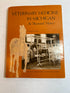 Veterinary Medicine in Michigan: An Illustrated History by Charles Morrill HCDJ